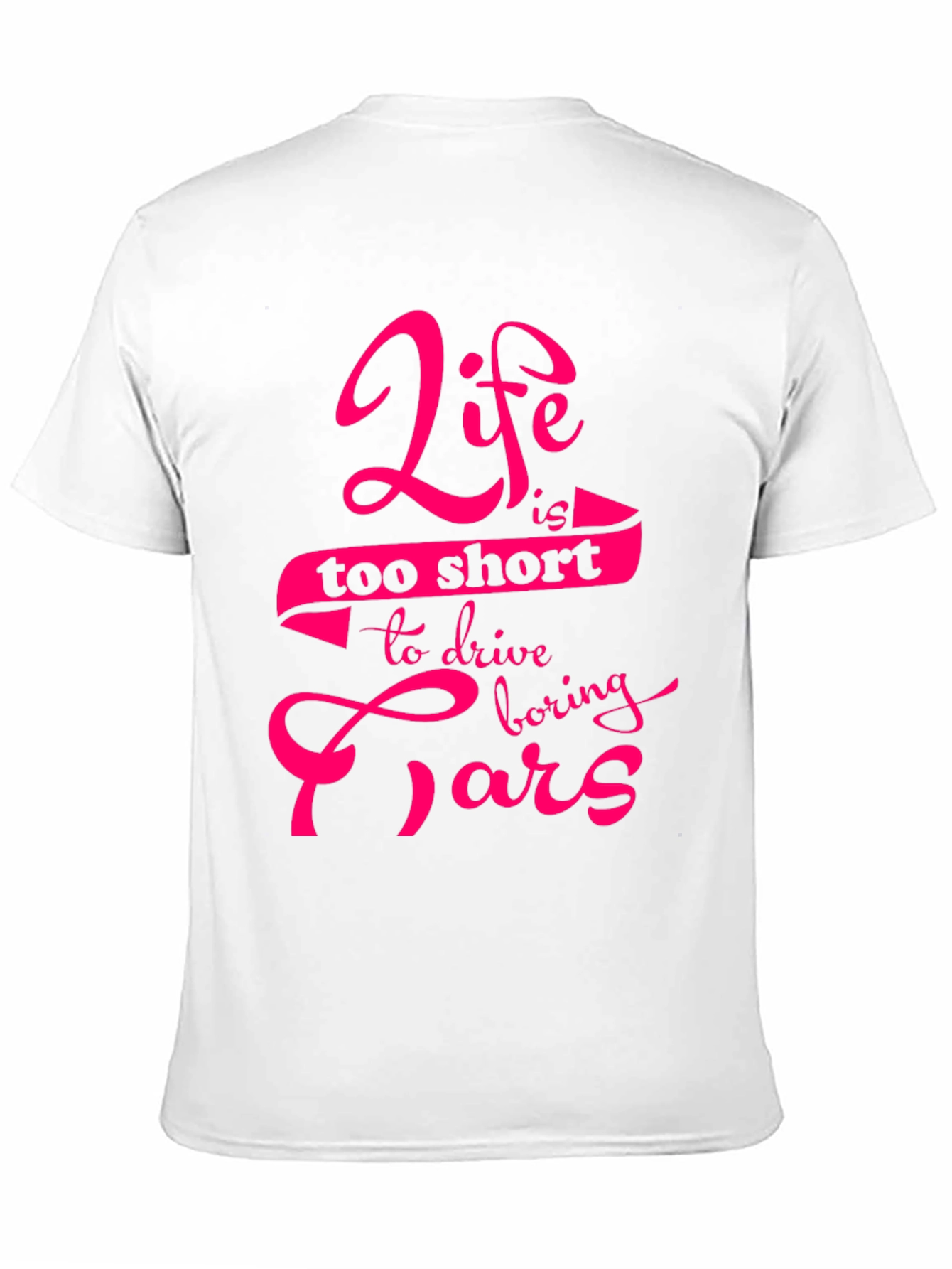 Life is too short T-Shirt