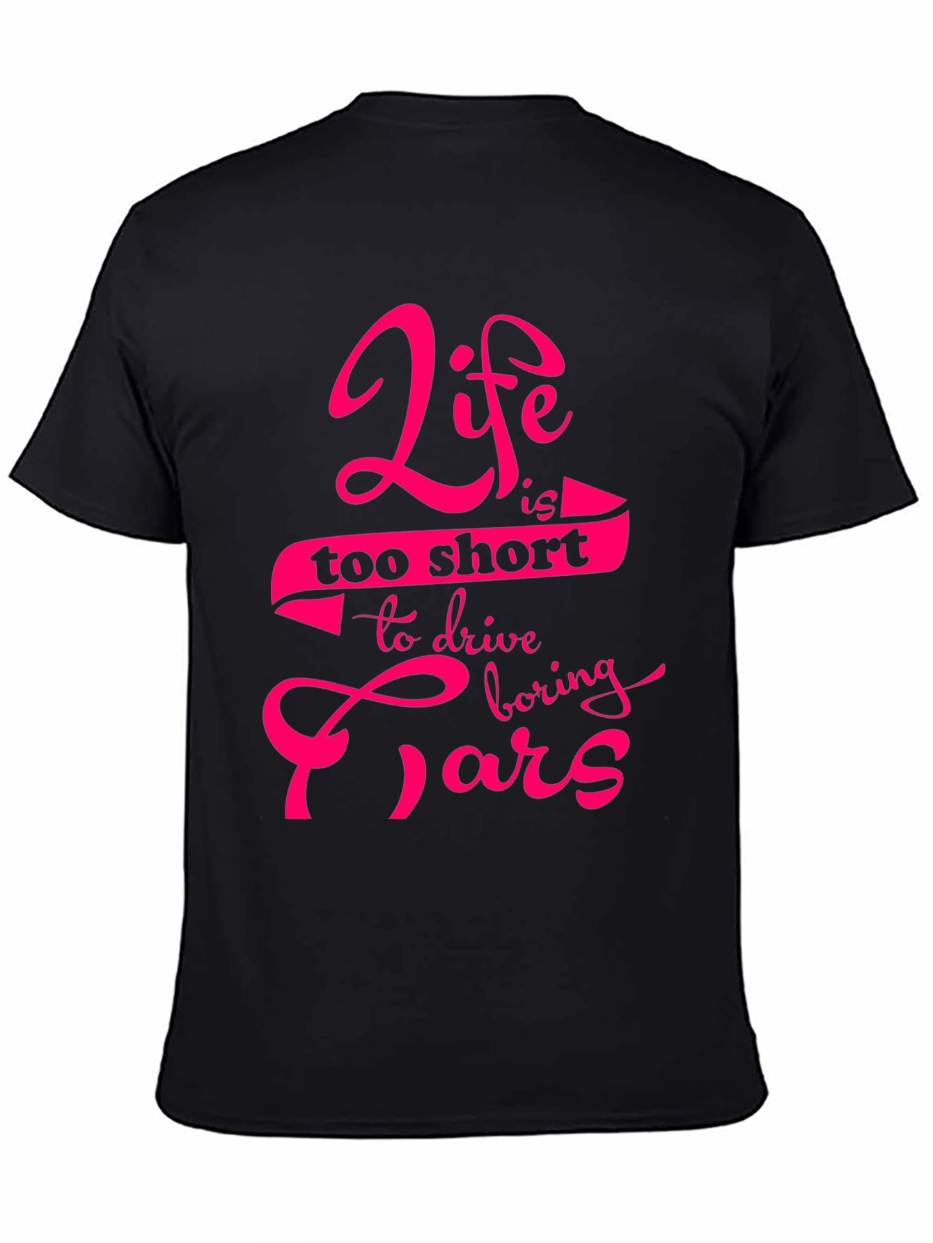 Life is too short T-Shirt