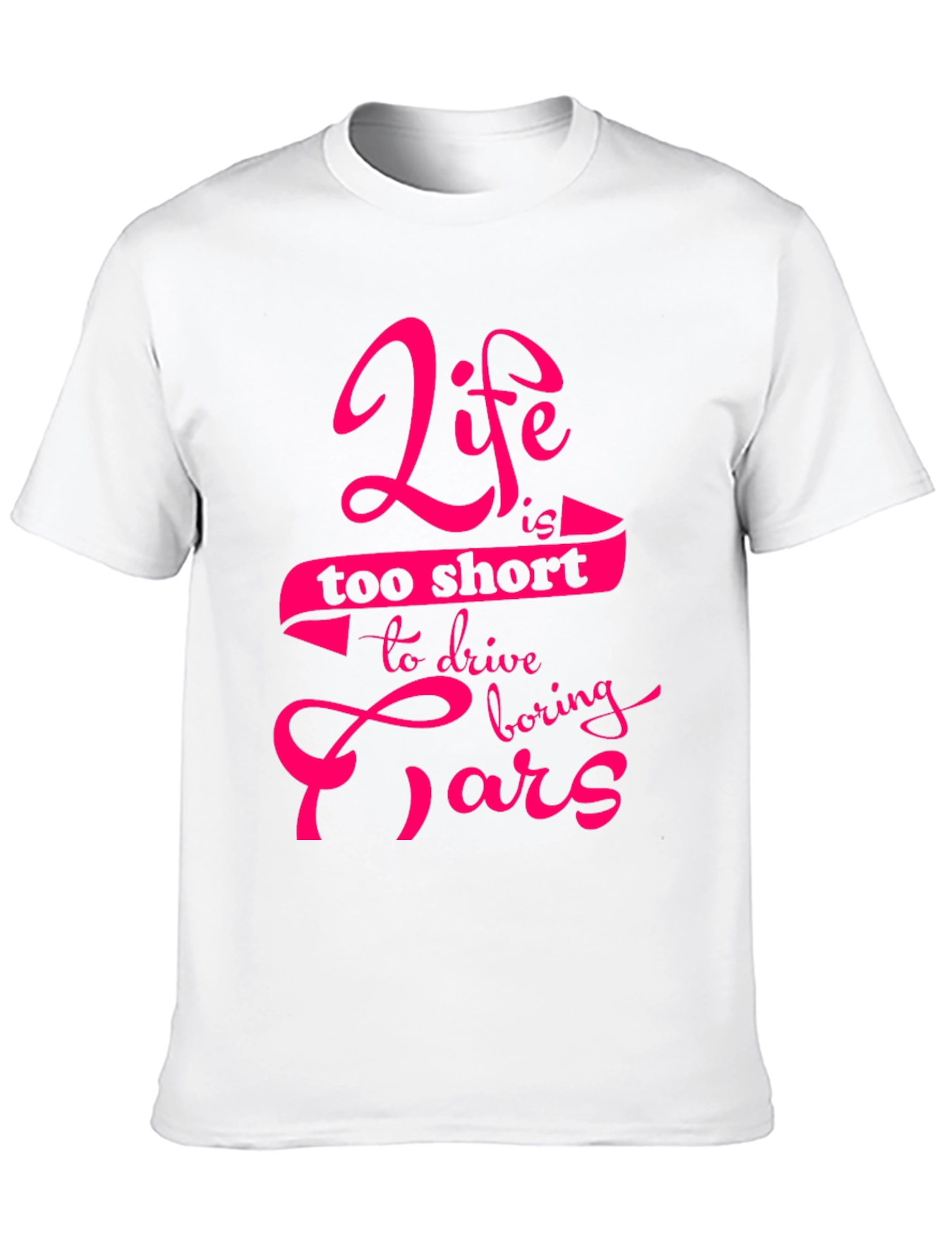 Life is too short T-Shirt
