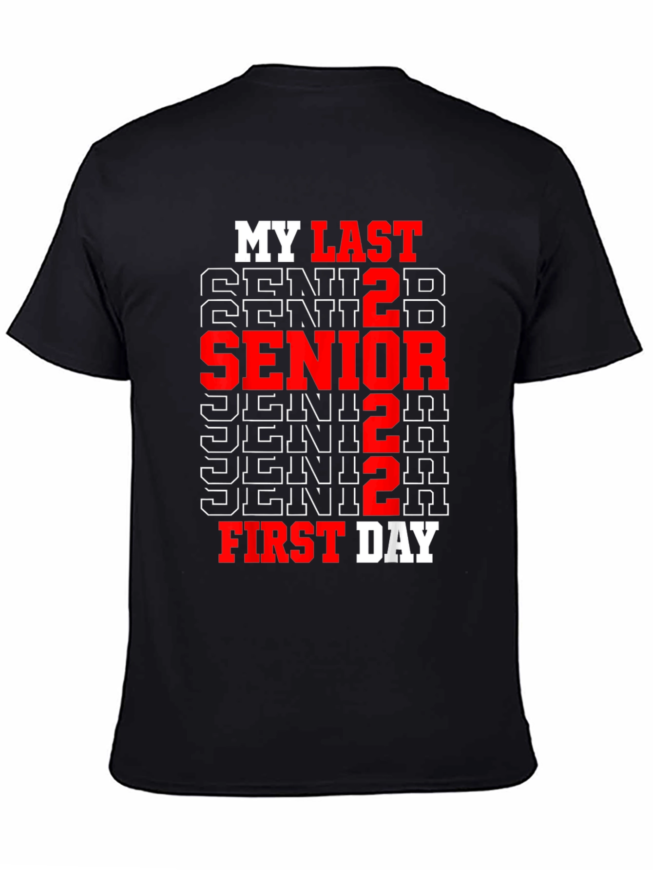 Senior 2022 Last First Day T-Shirt