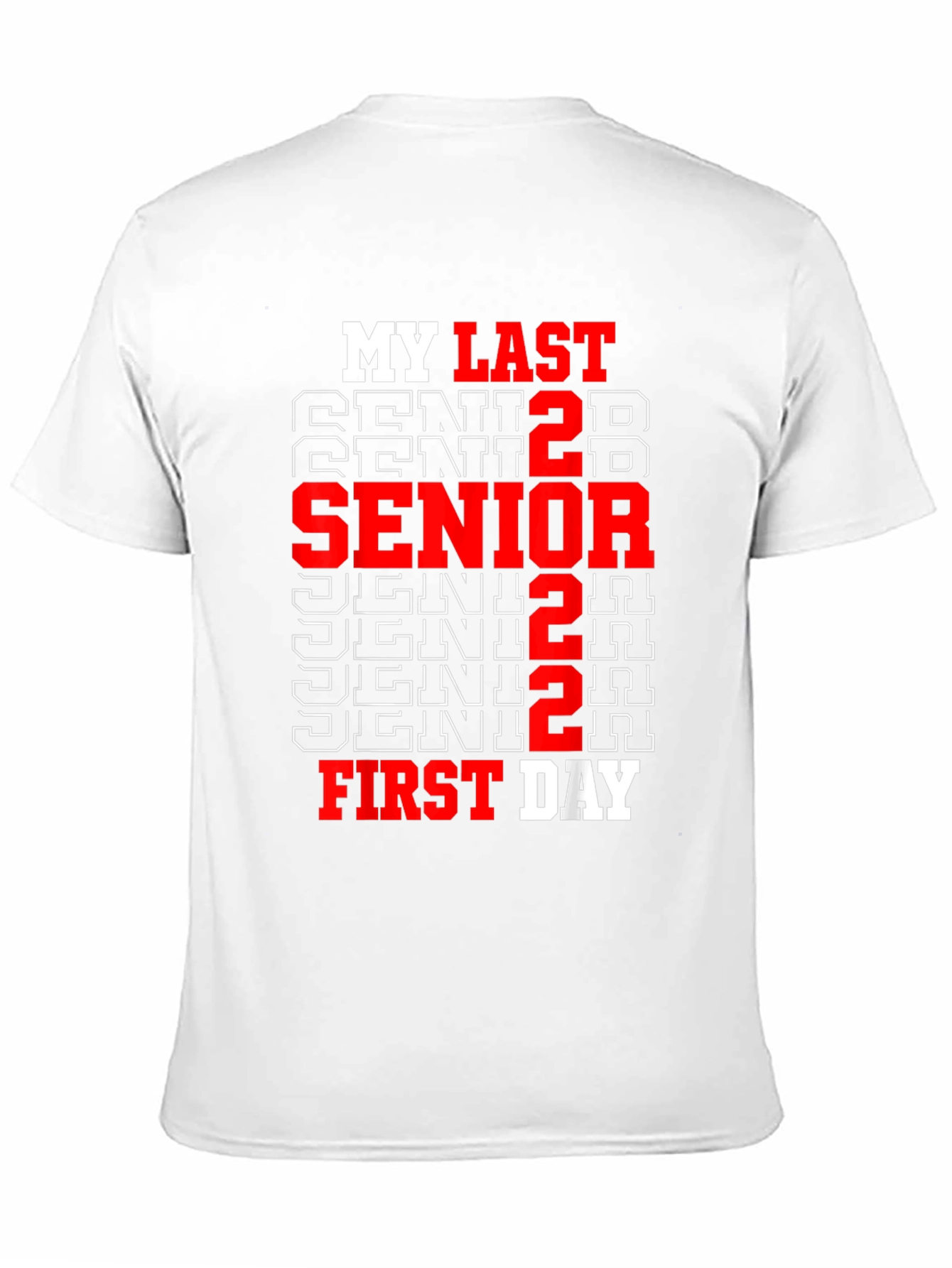 Senior 2022 Last First Day T-Shirt