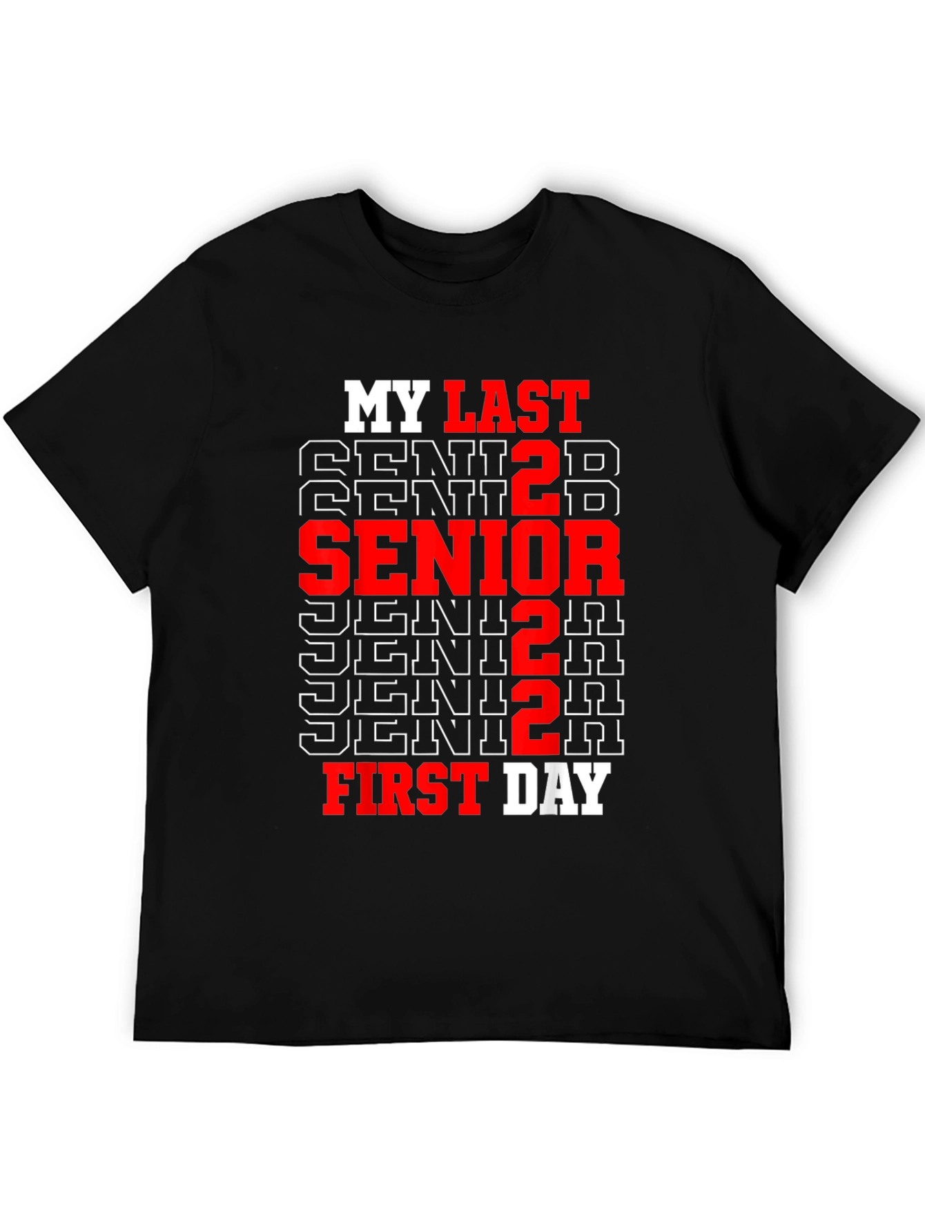Senior 2022 Last First Day T-Shirt