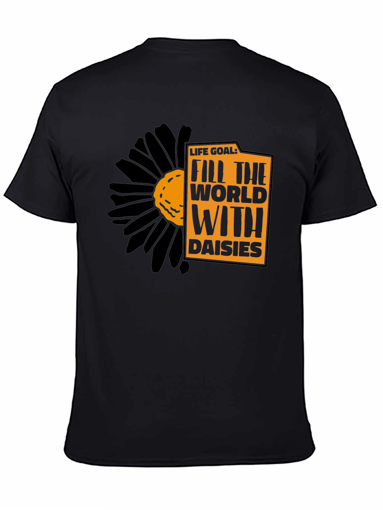 Life Goal Daisies Graphic Tee - Black Unisex T-Shirt