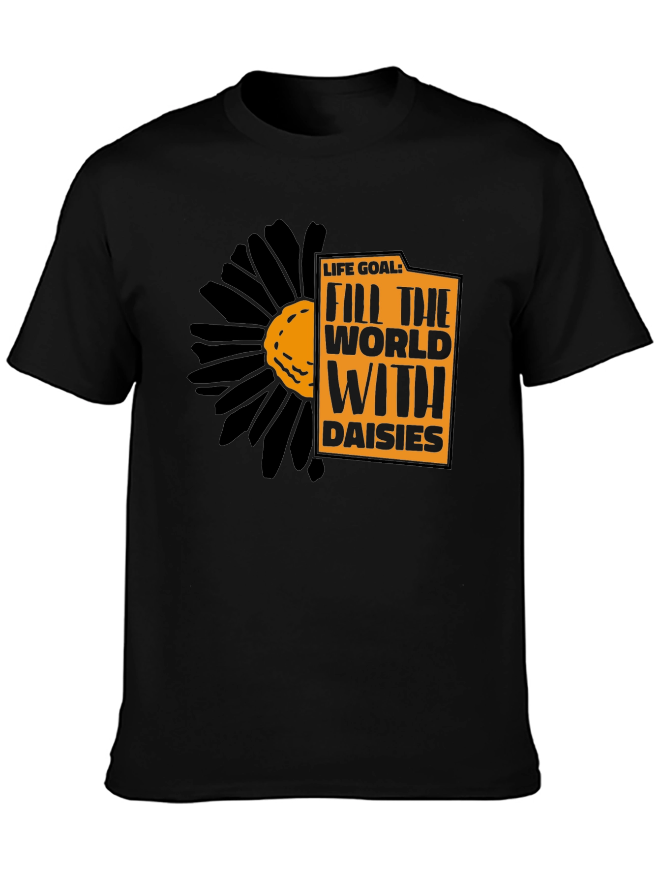 Life Goal Daisies Graphic Tee - Black Unisex T-Shirt