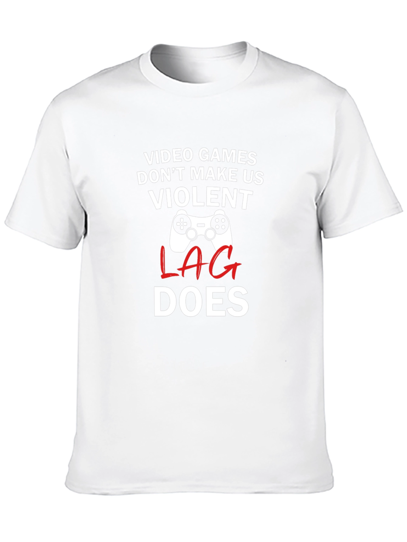 Gamer Humor T-Shirt - Video Games Lag