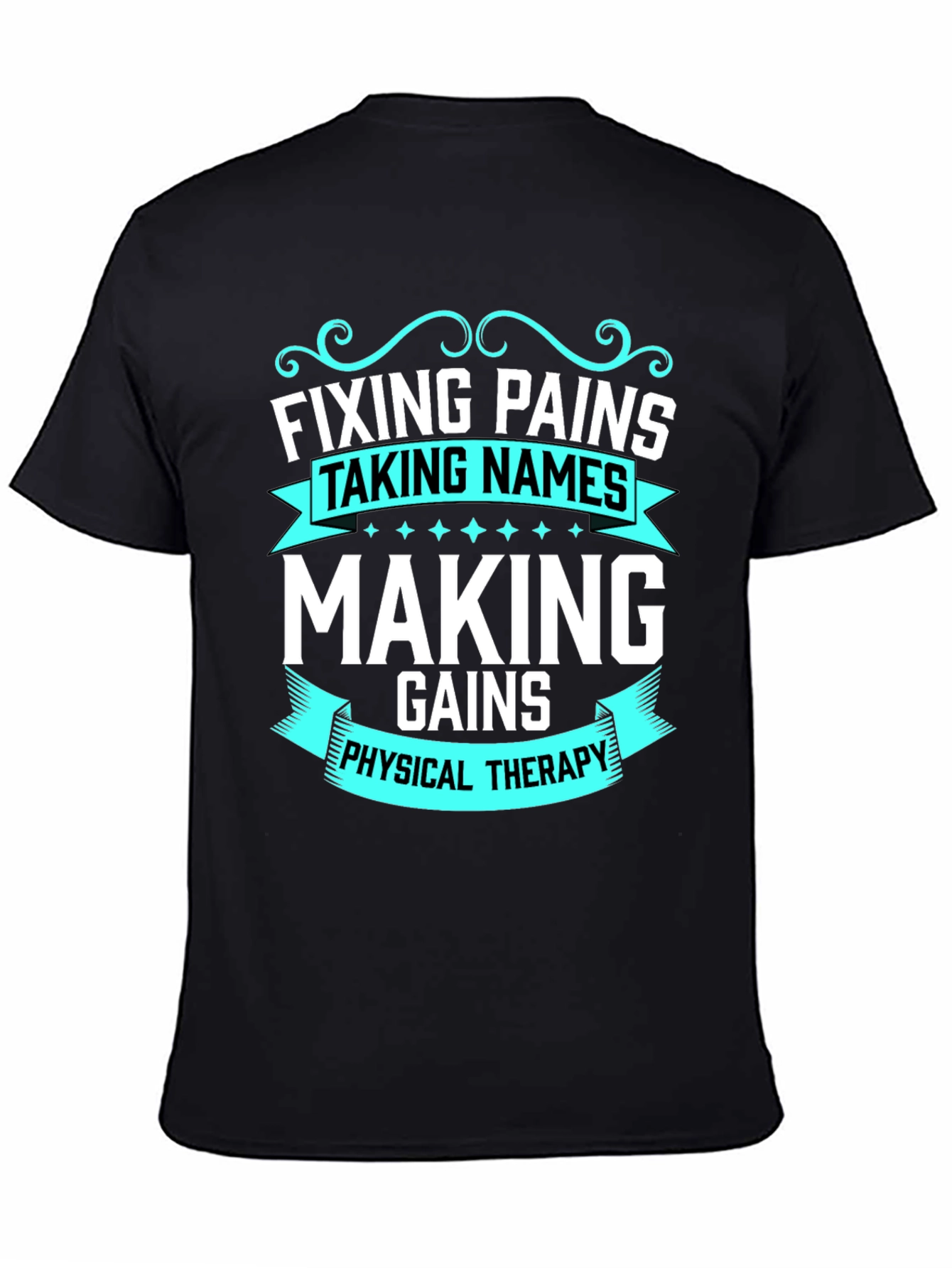 Fixing Pains Physical Therapy T-Shirt