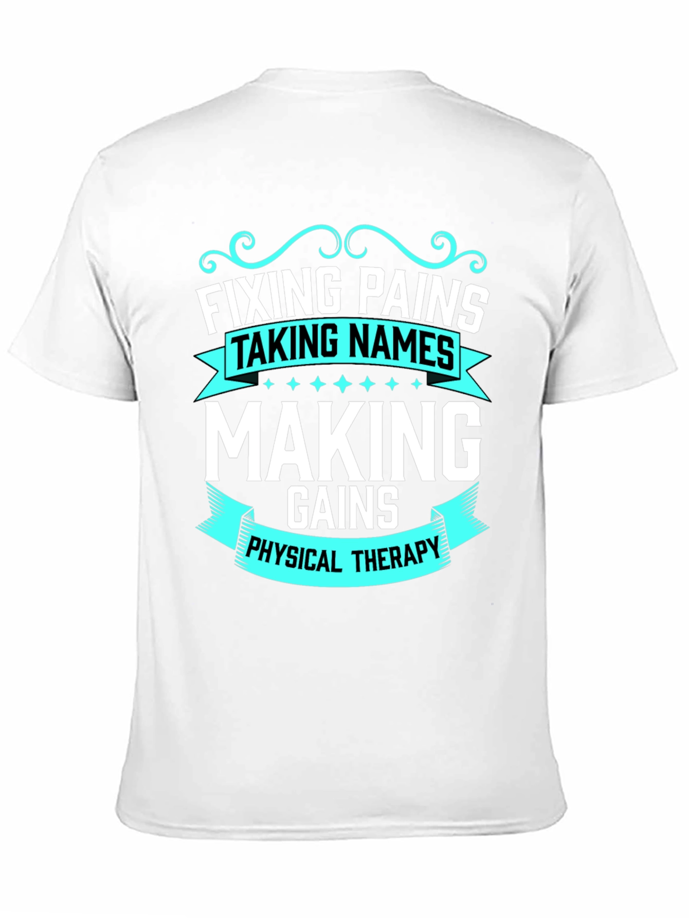Fixing Pains Physical Therapy T-Shirt
