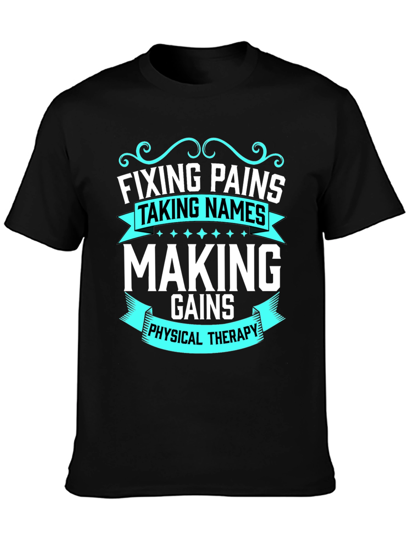 Fixing Pains Physical Therapy T-Shirt