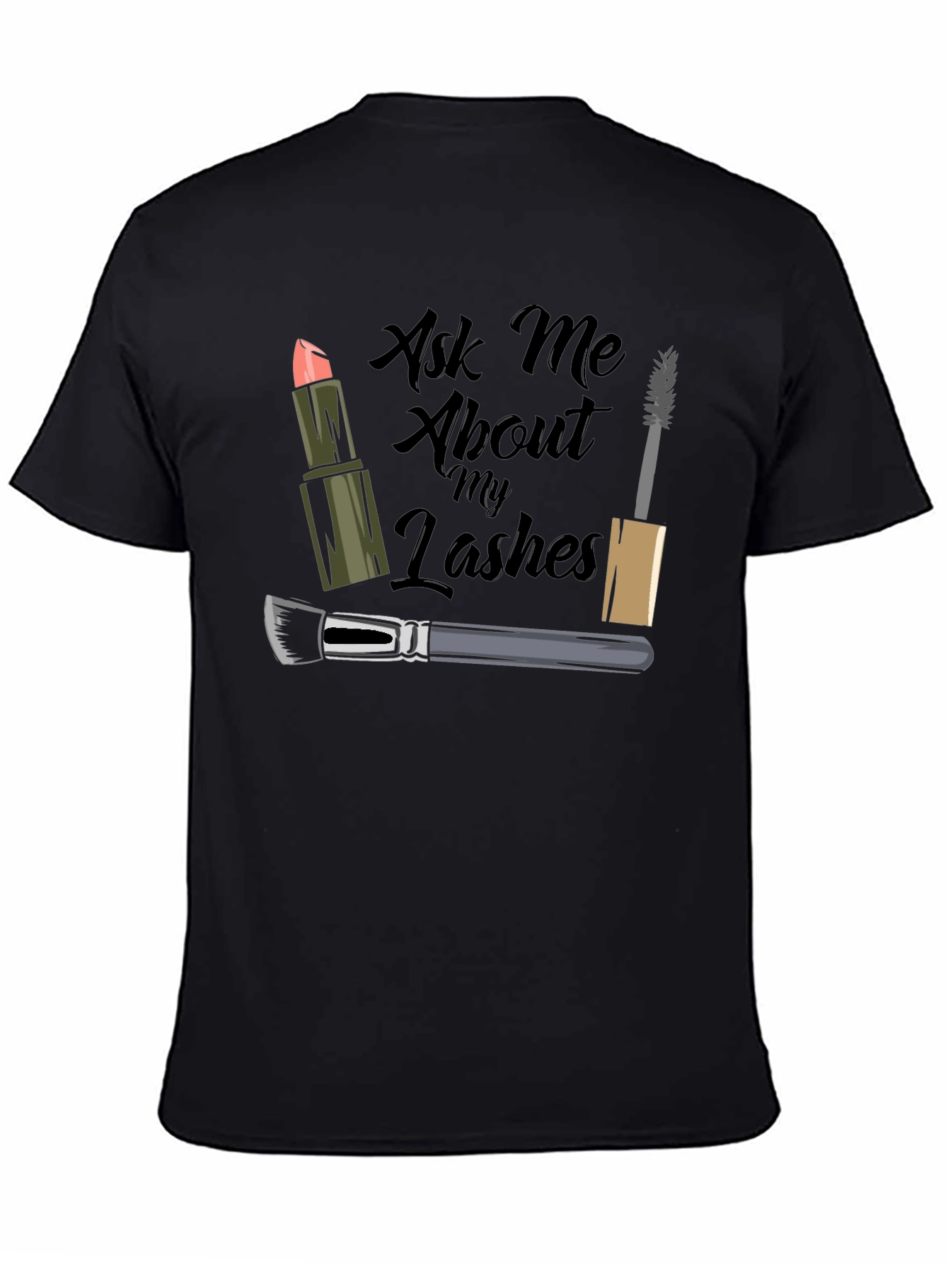 Ask Me About My Lashes T-Shirt