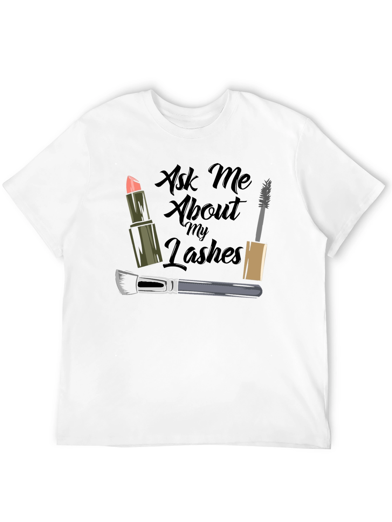 Ask Me About My Lashes T-Shirt