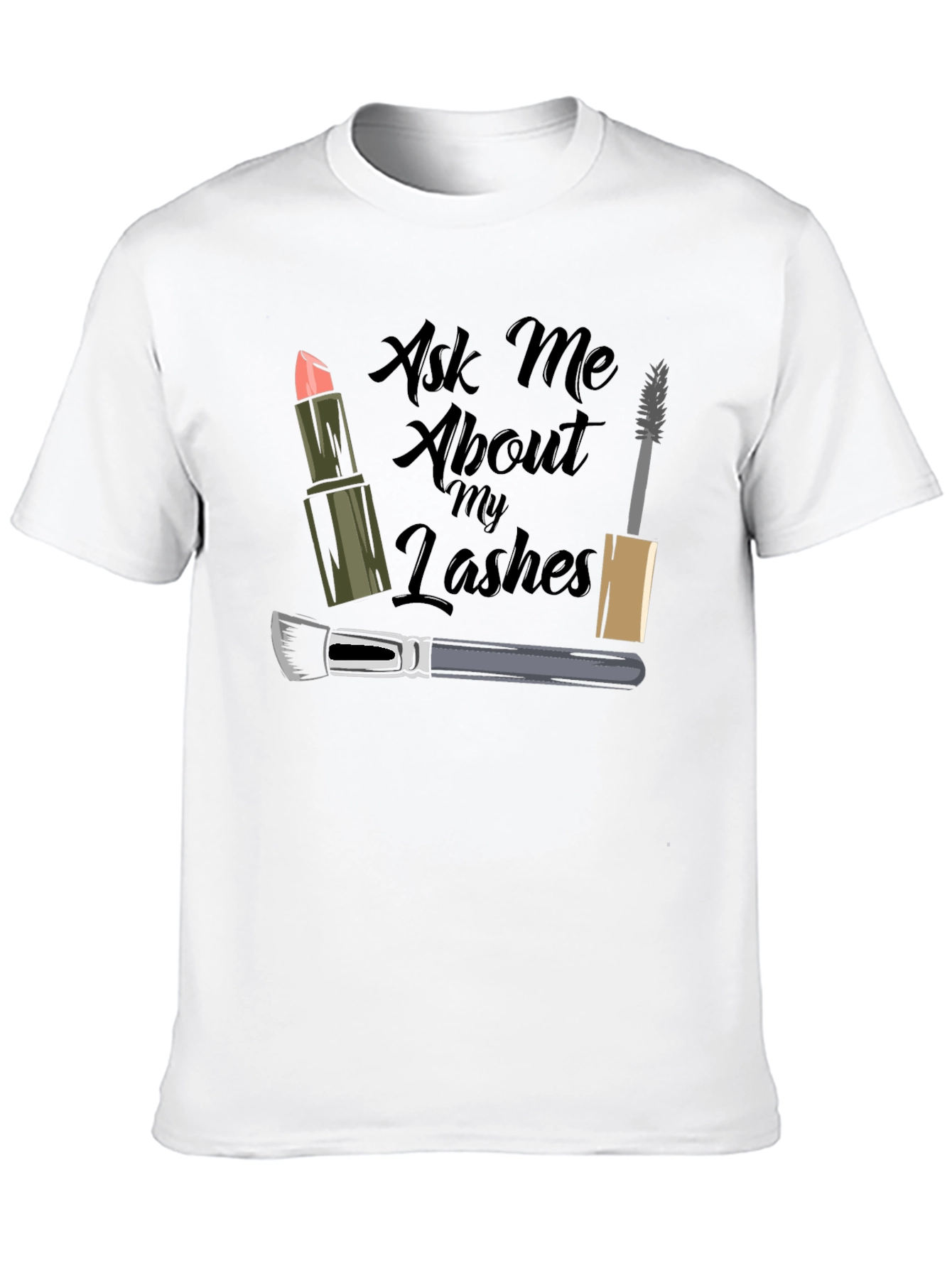 Ask Me About My Lashes T-Shirt