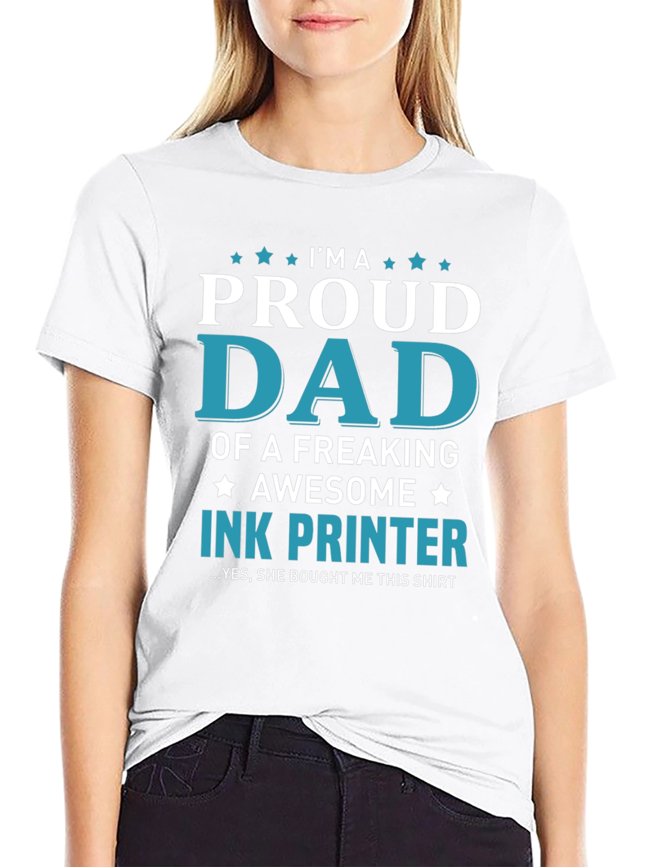Proud Dad Ink Printer T-Shirt: Freaking Awesome Design