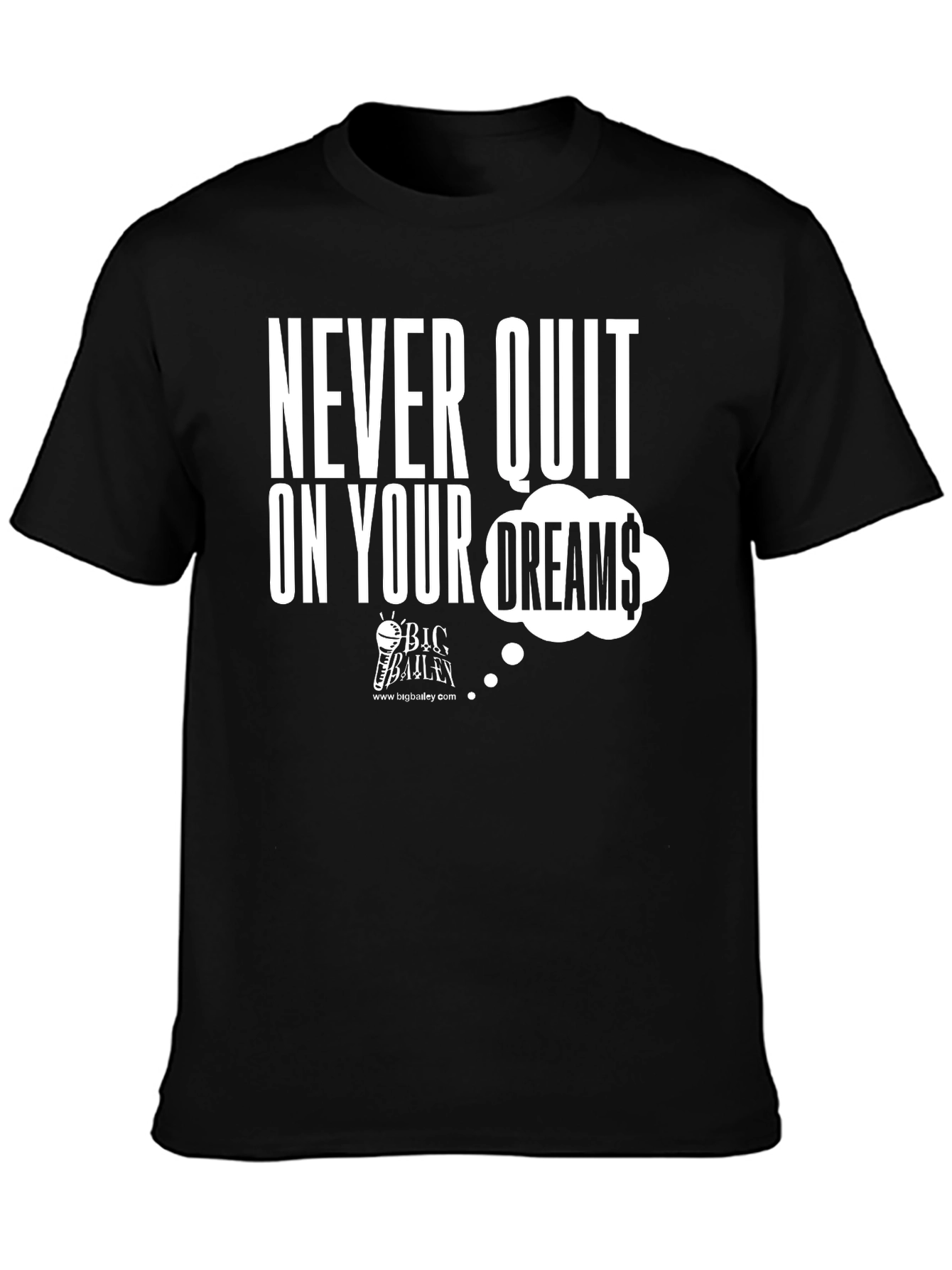 Never Quit On Your Dreams Graphic Tee