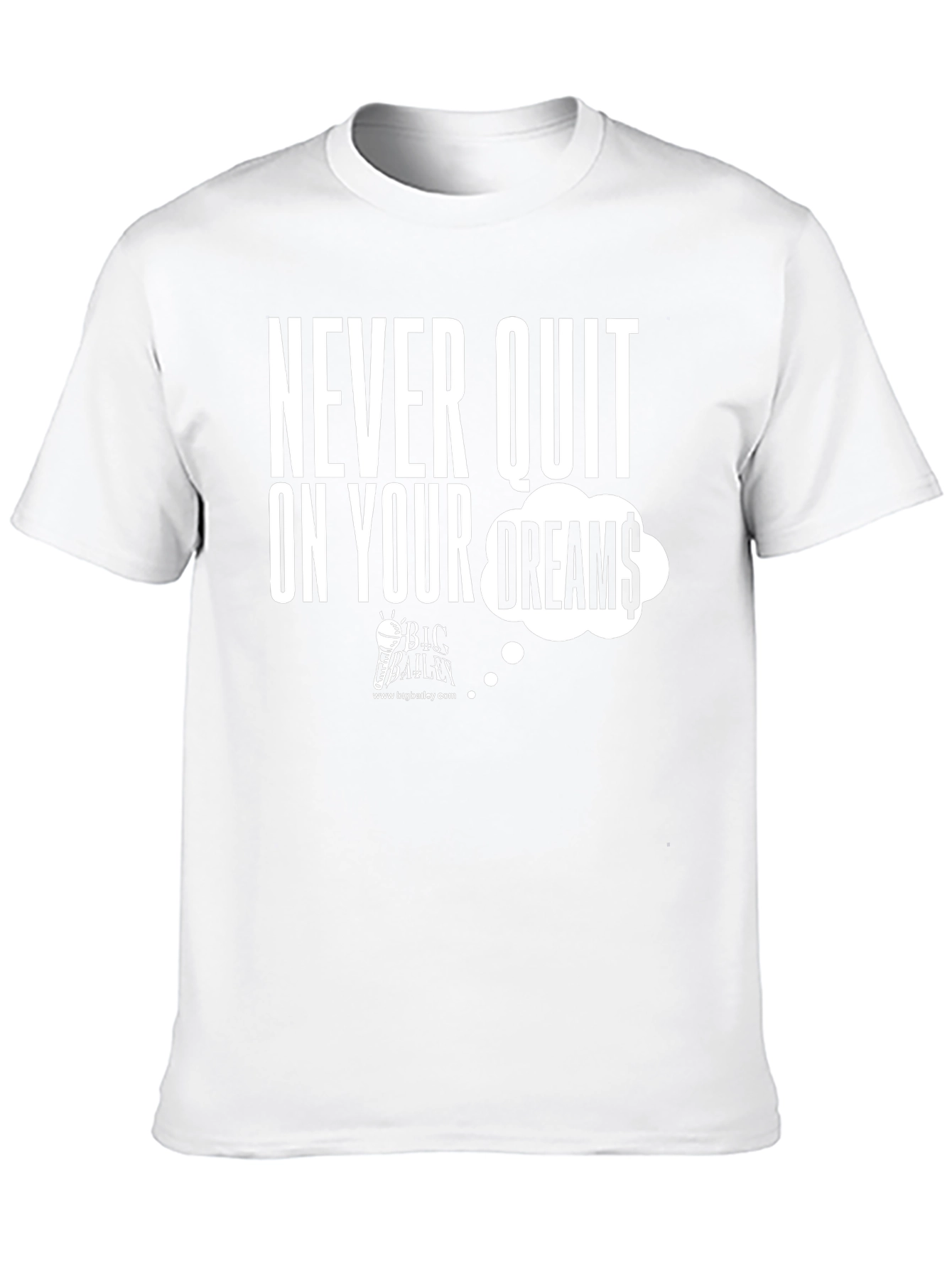 Never Quit On Your Dreams Graphic Tee