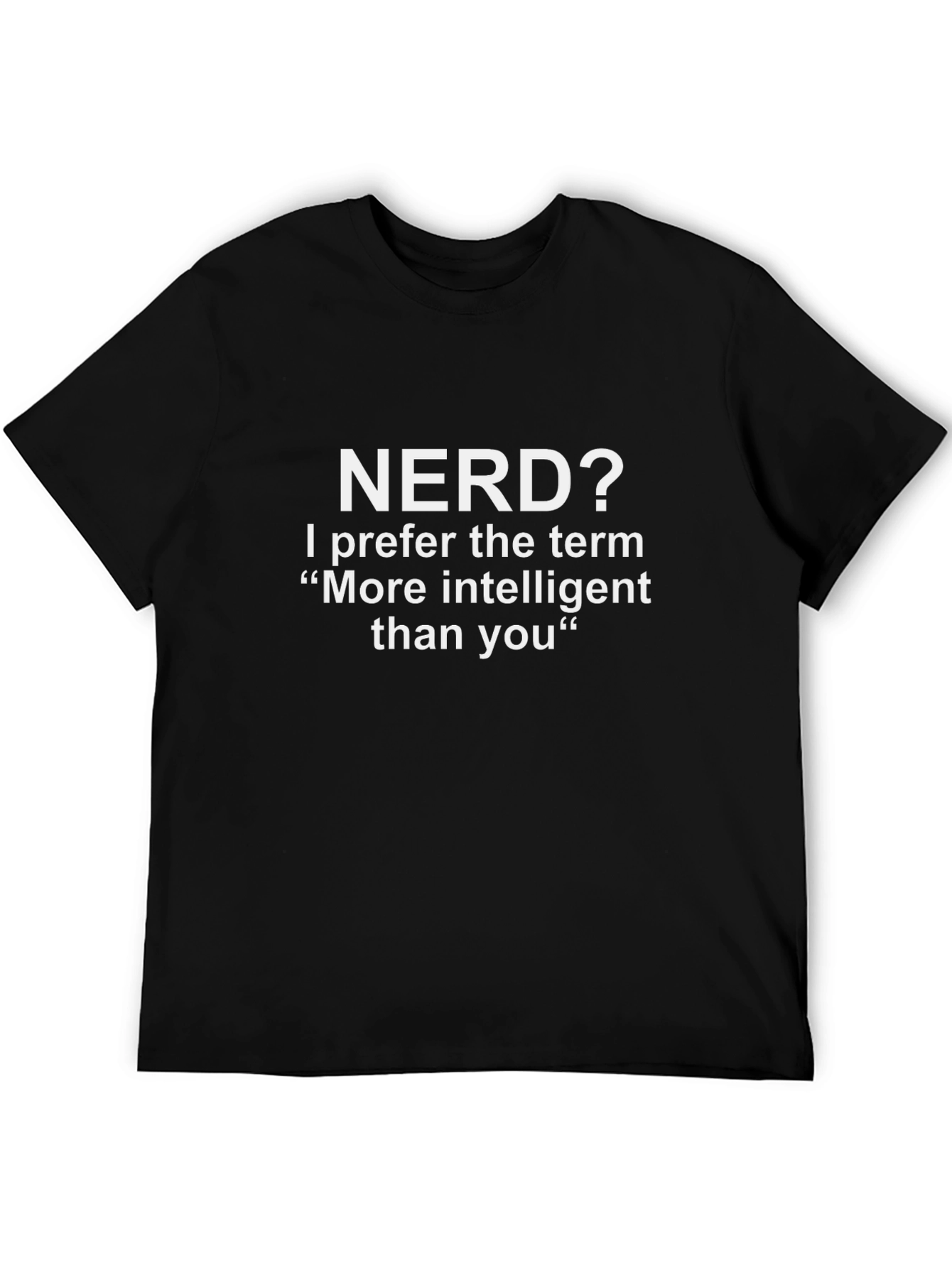 Nerd? Intelligent Tee - Funny Geek T-Shirt