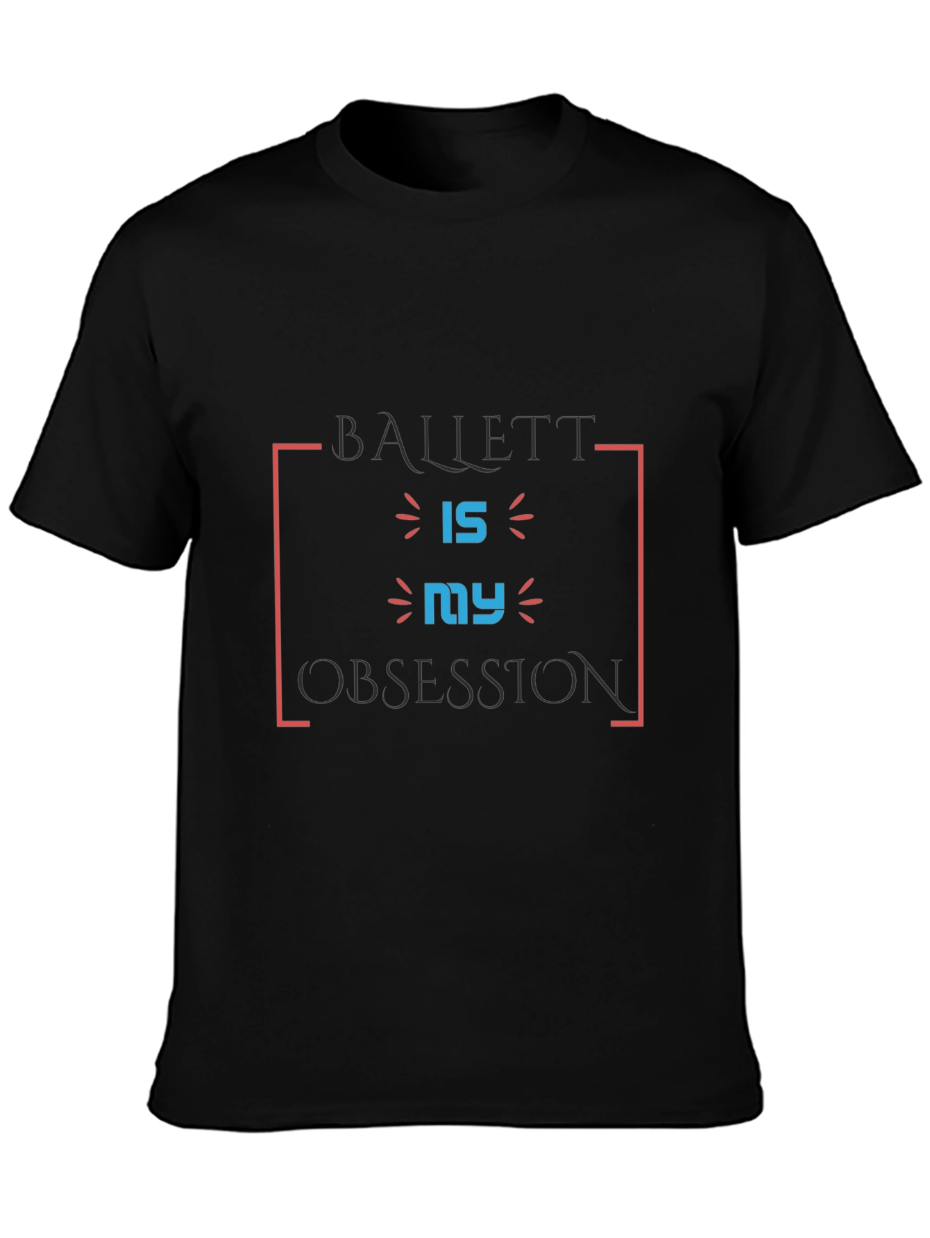 Ballet is My Obsession Black T-Shirt