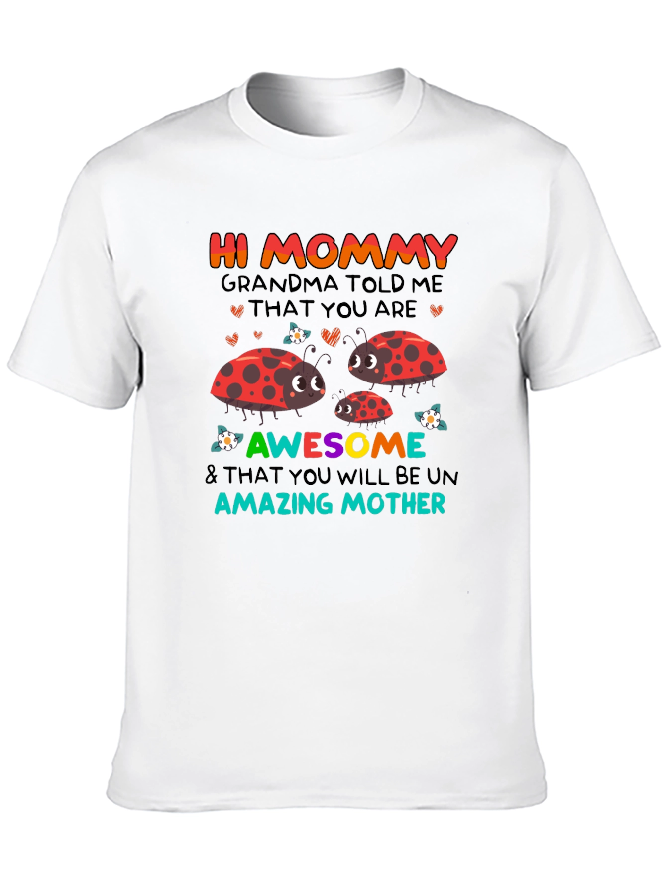 Hi Mommy Ladybug T-Shirt