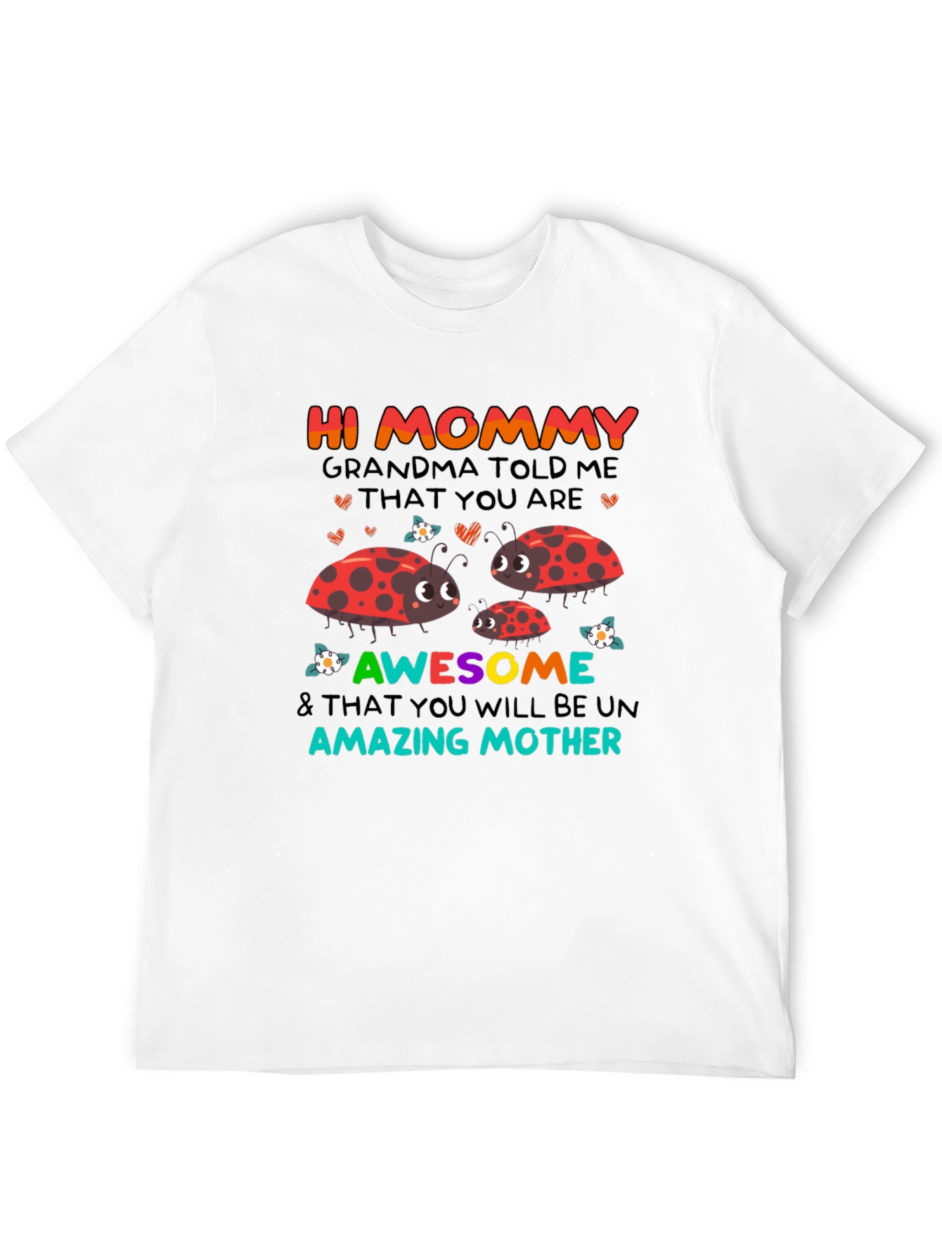 Hi Mommy Ladybug T-Shirt