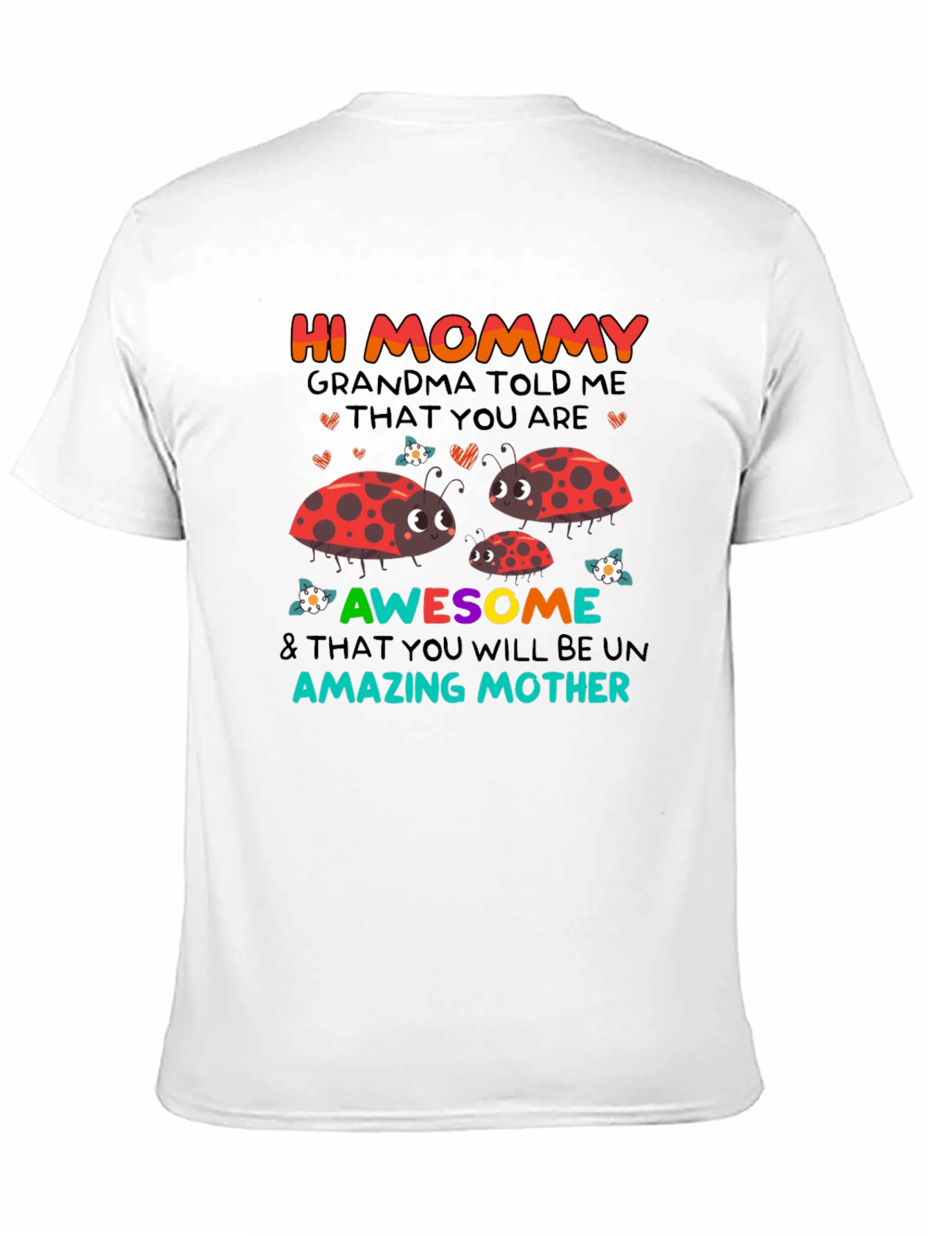 Hi Mommy Ladybug T-Shirt