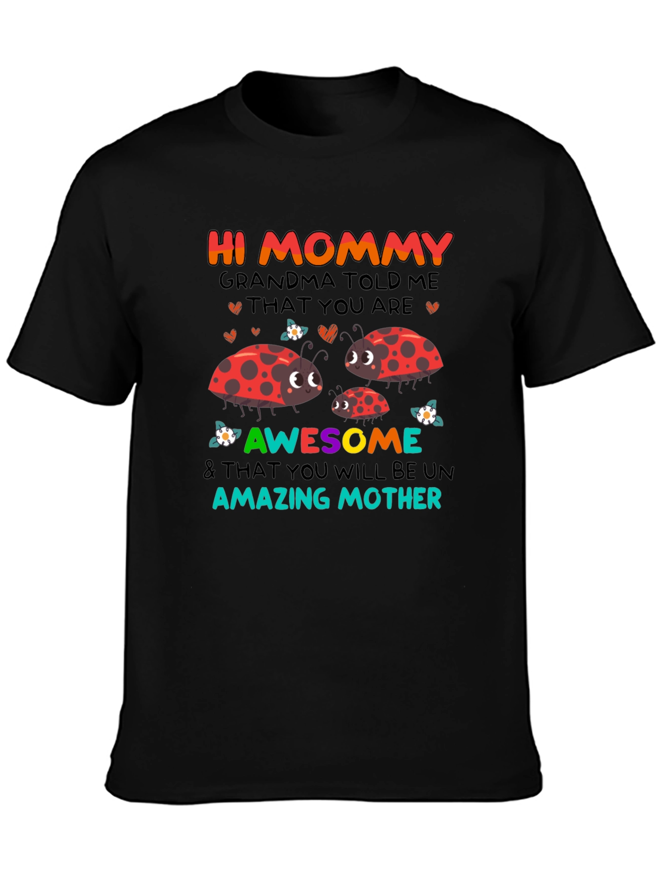 Hi Mommy Ladybug T-Shirt