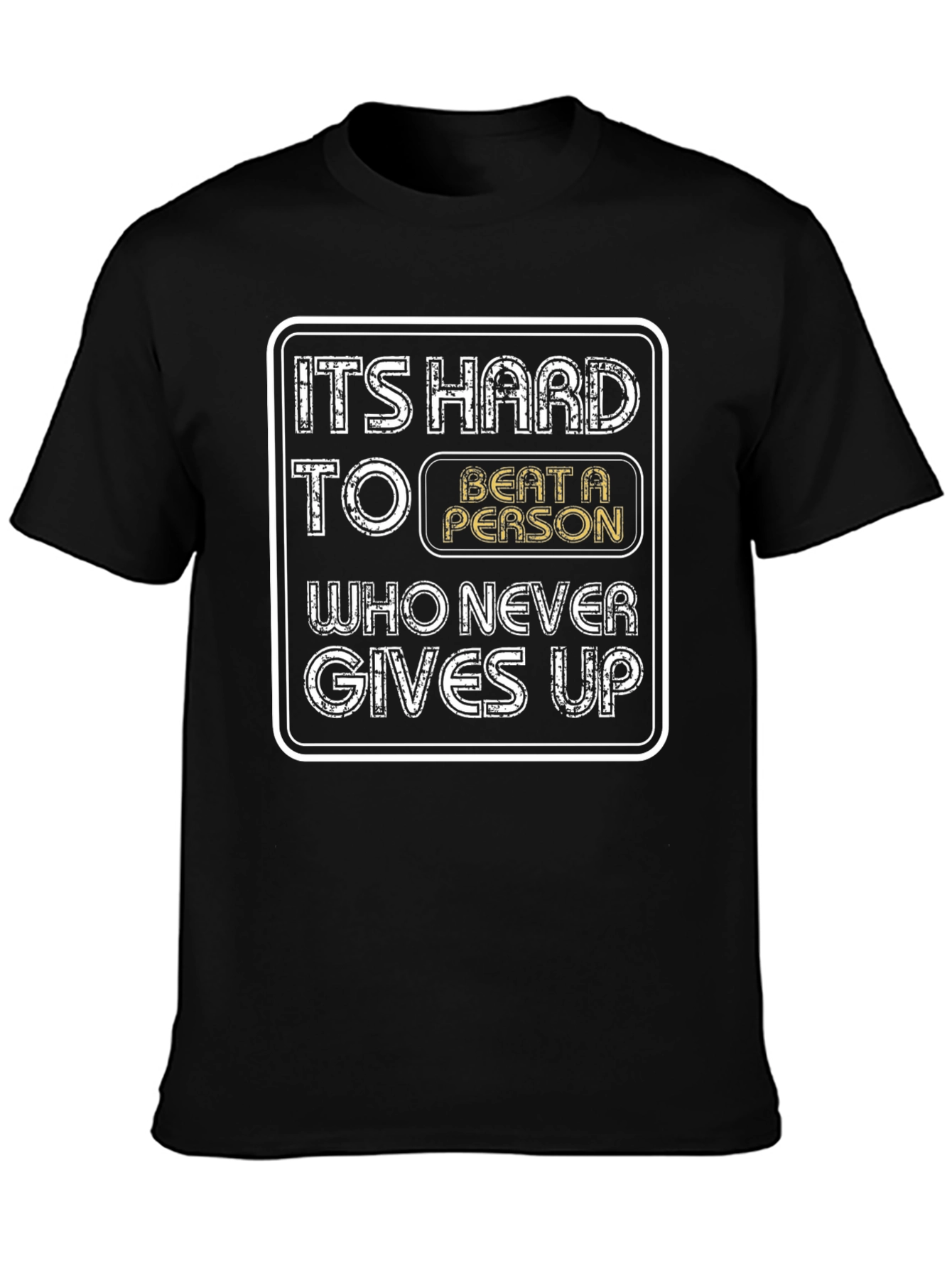 Motivational T-Shirt - Never Gives Up