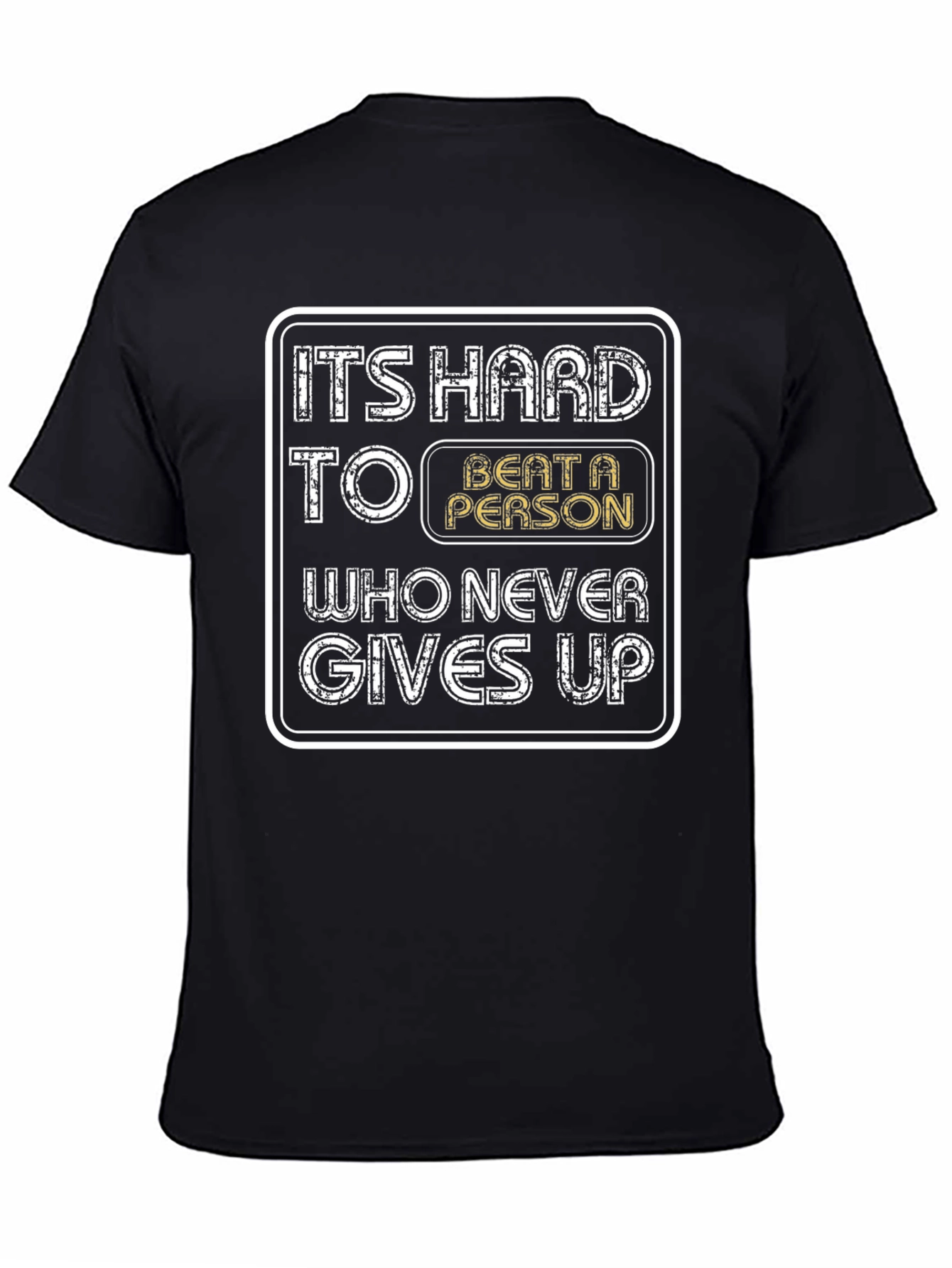 Motivational T-Shirt - Never Gives Up