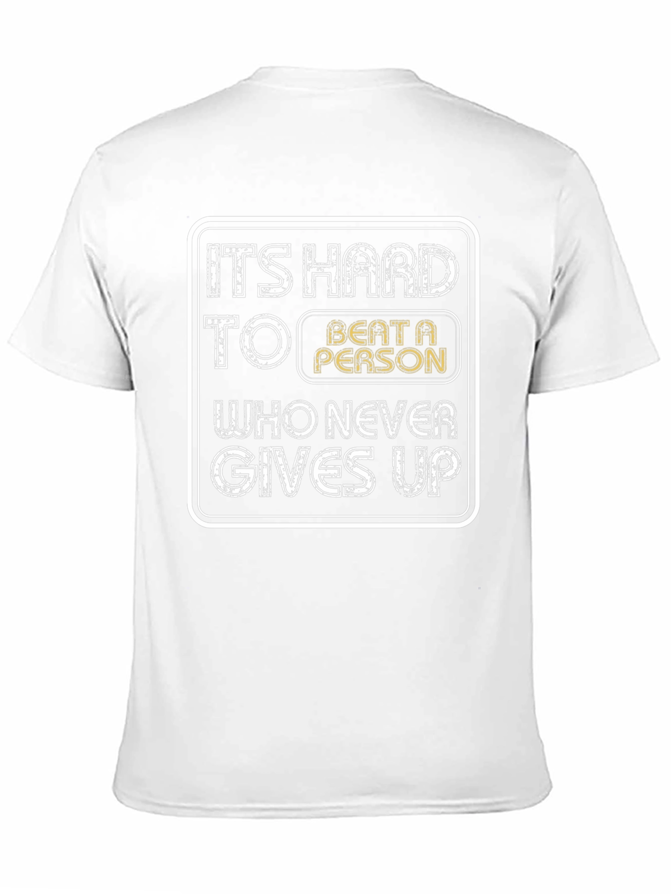 Motivational T-Shirt - Never Gives Up