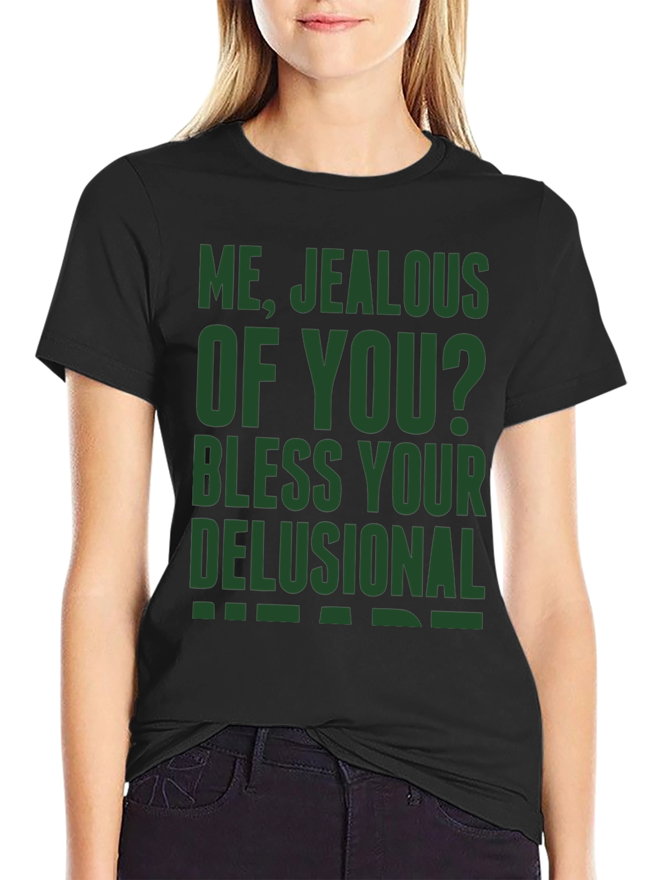 Funny Jealous of You Graphic T-Shirt