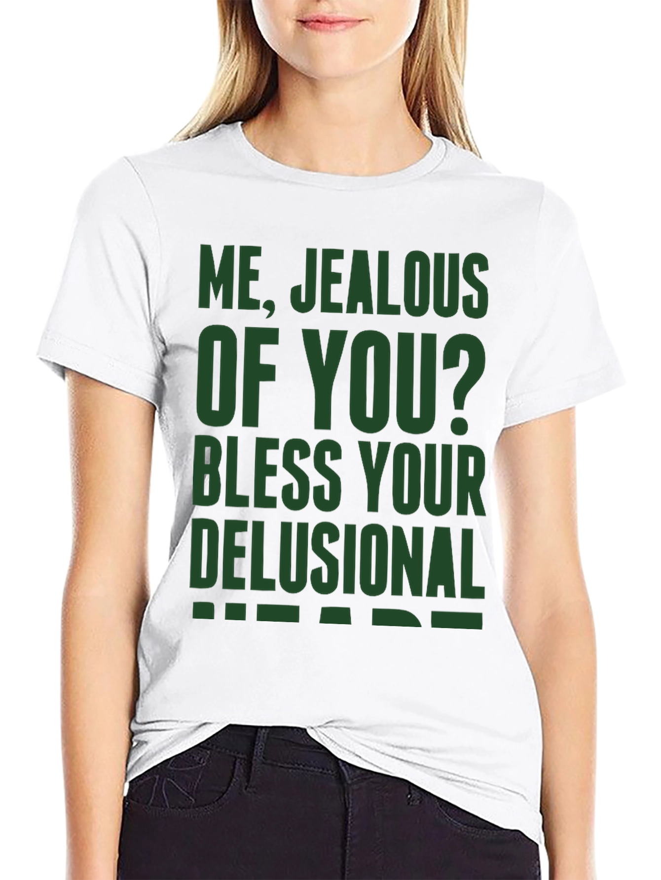 Funny Jealous of You Graphic T-Shirt