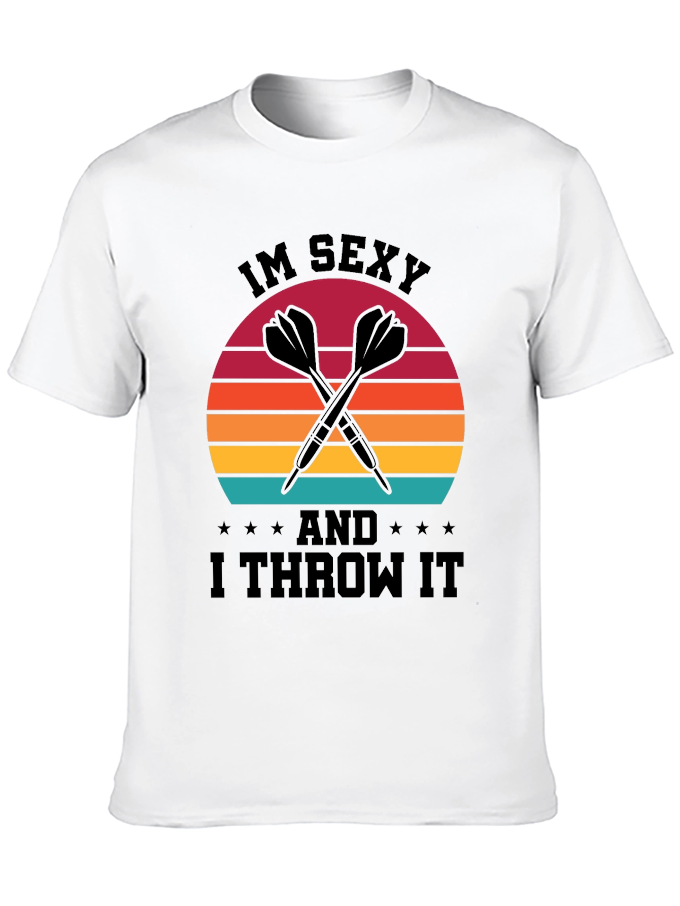 Im Sexy And I Throw It T-Shirt