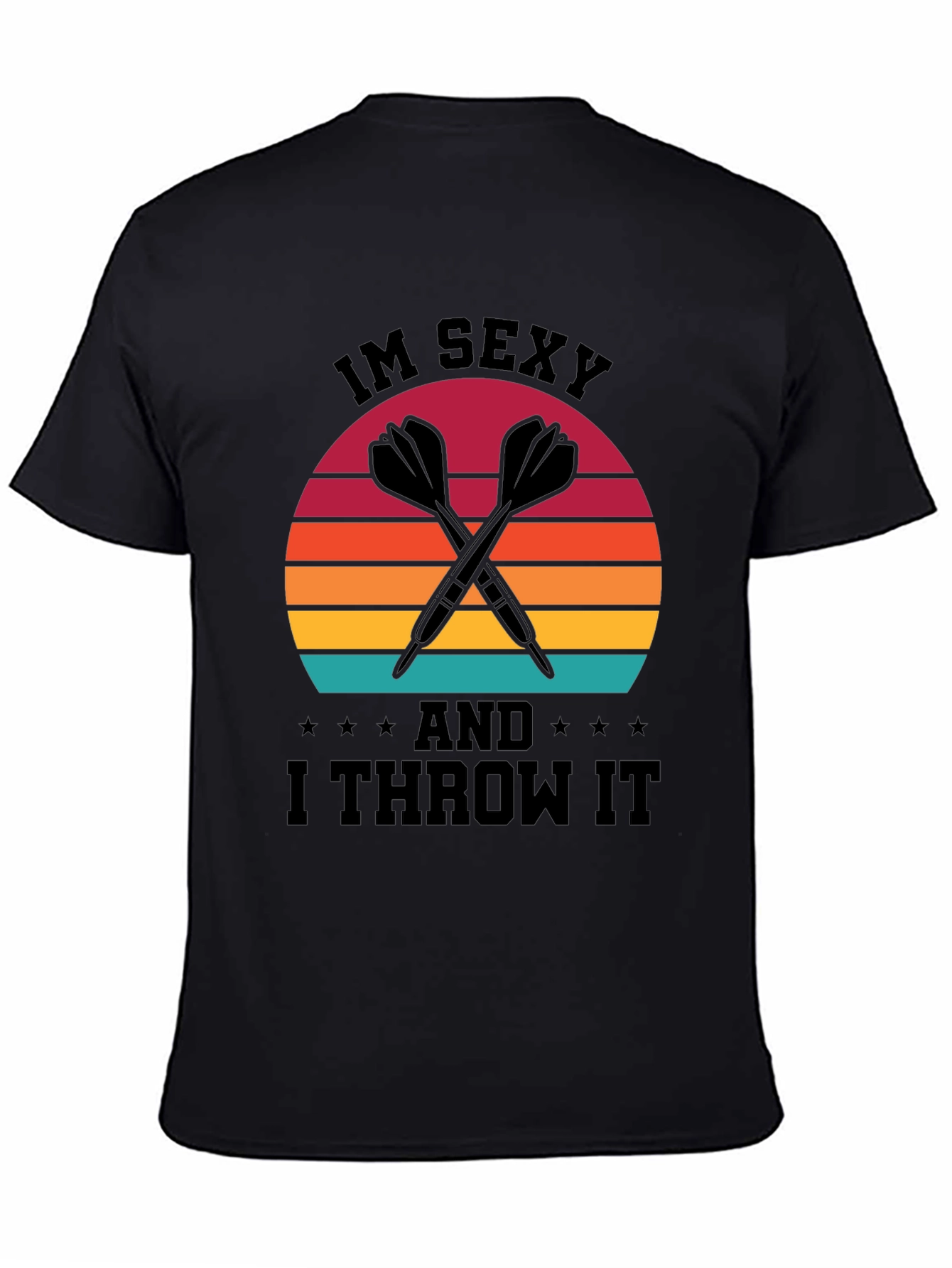 Im Sexy And I Throw It T-Shirt