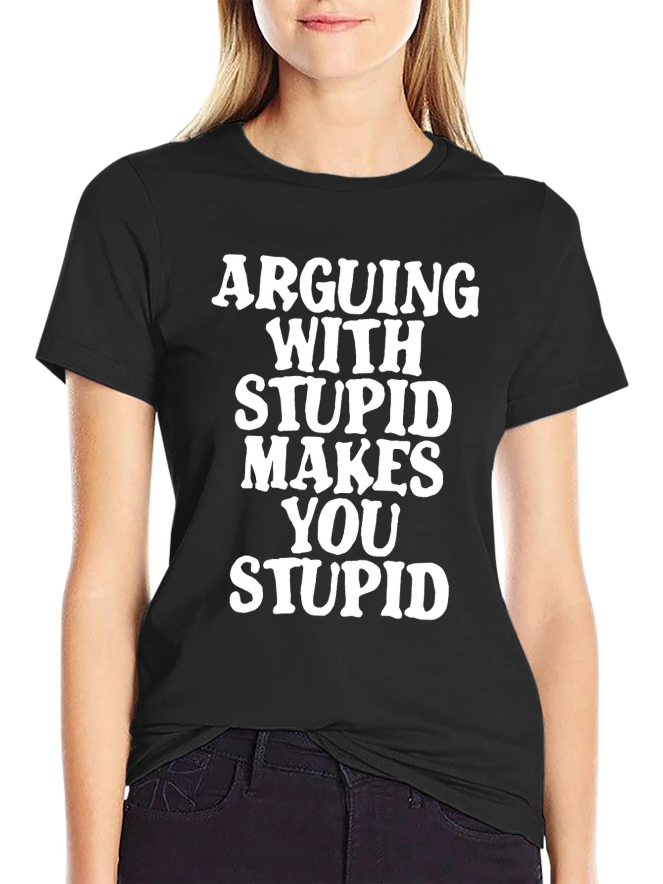 Arguing With Stupid T-Shirt - Funny Graphic Tee