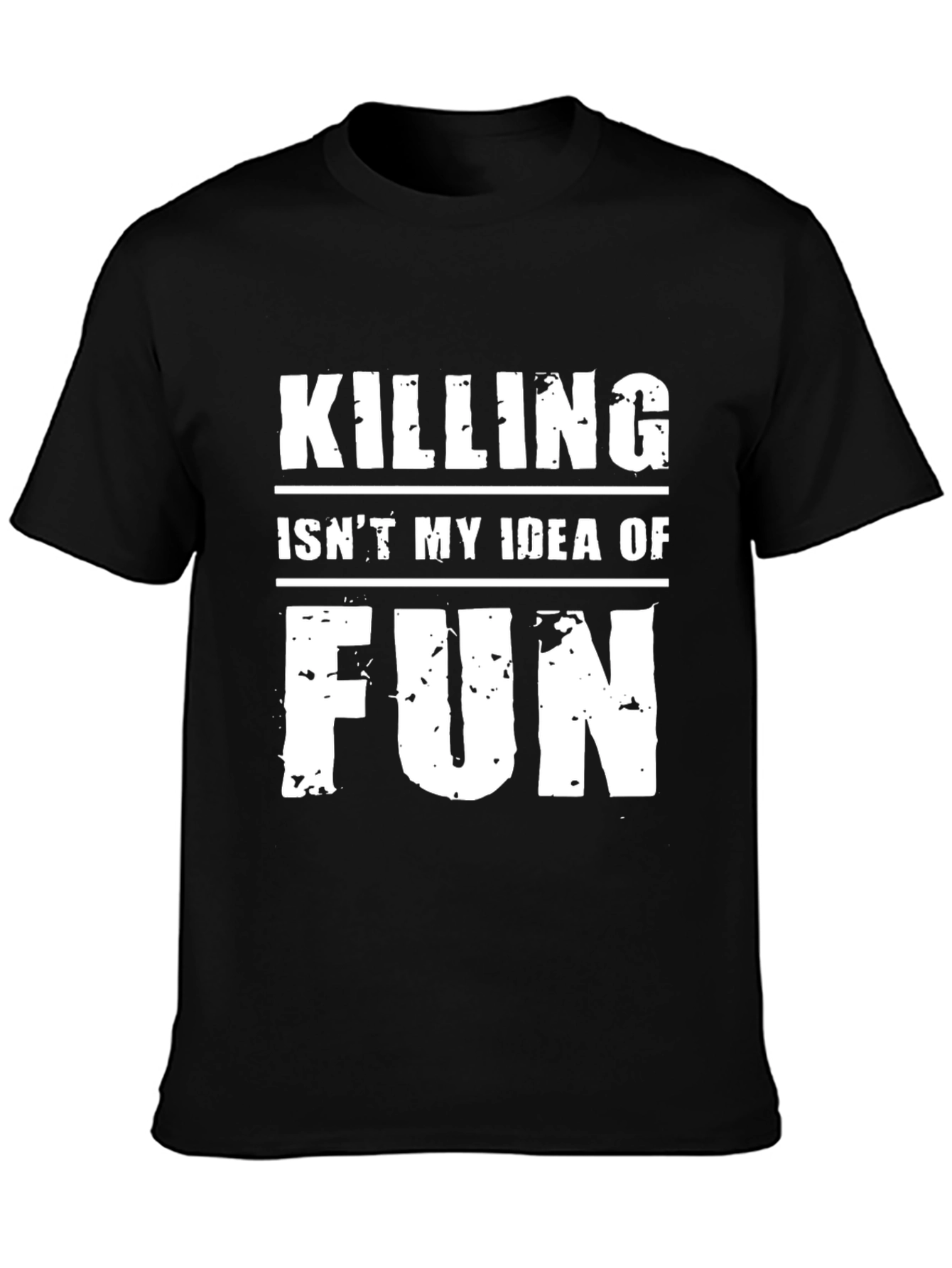 Killing Isnt My Idea of Fun Graphic Tee