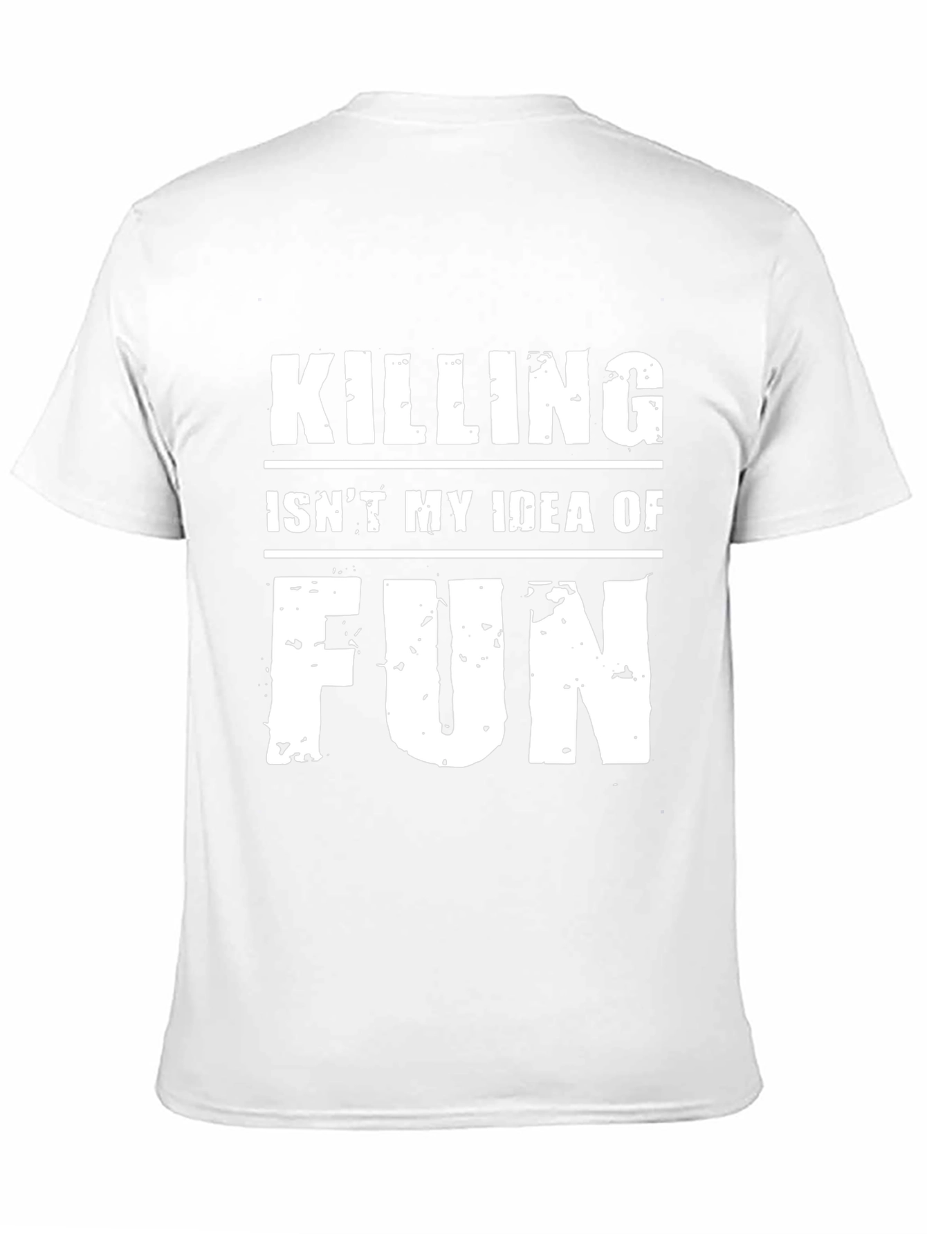 Killing Isnt My Idea of Fun Graphic Tee