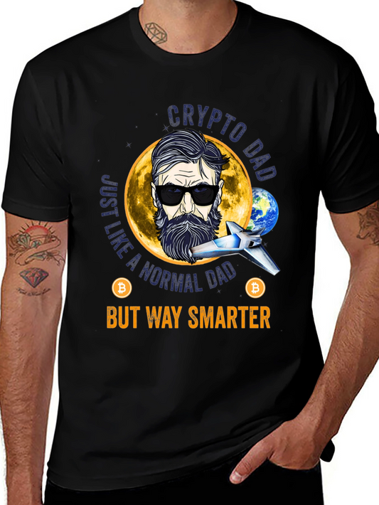 Crypto Dad T-Shirt - But Way Smarter