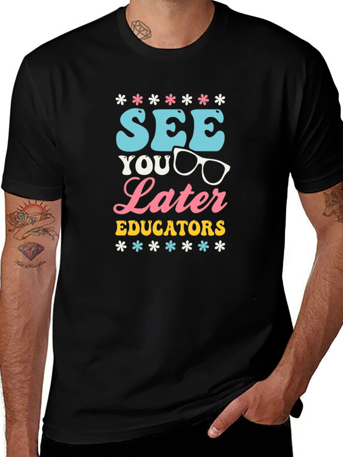 See You Later Educators Graphic T-Shirt