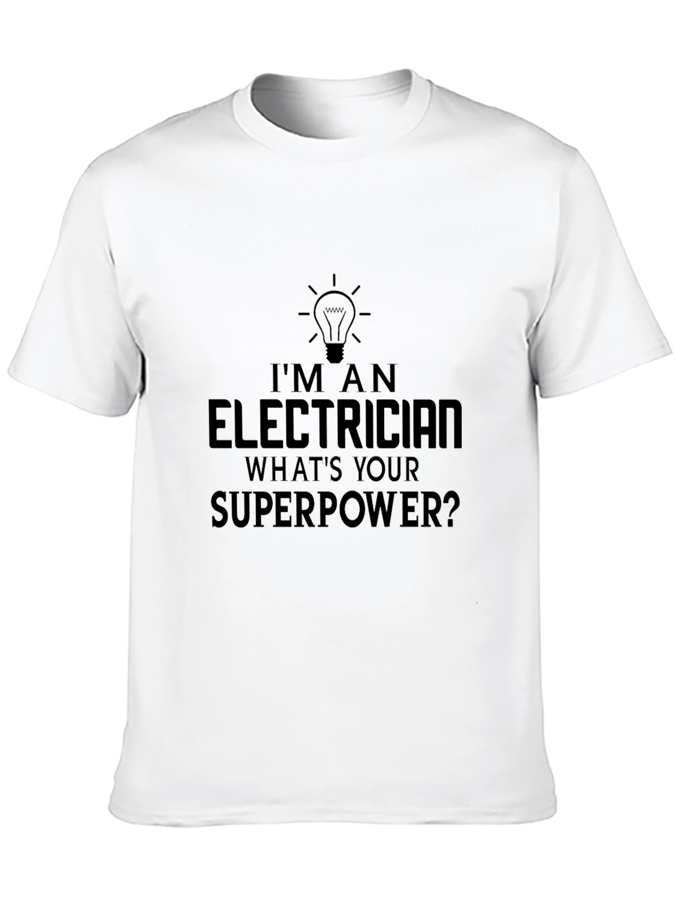 Electrician Superpower T-Shirt Funny Gift Idea