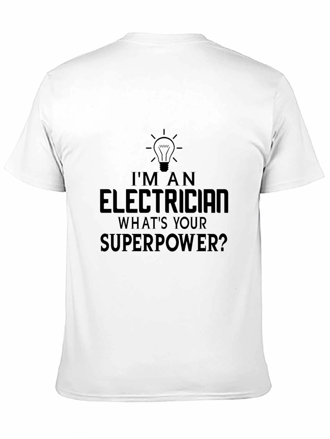 Electrician Superpower T-Shirt Funny Gift Idea