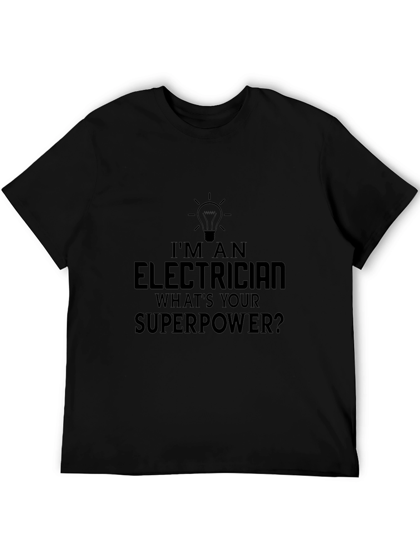 Electrician Superpower T-Shirt Funny Gift Idea