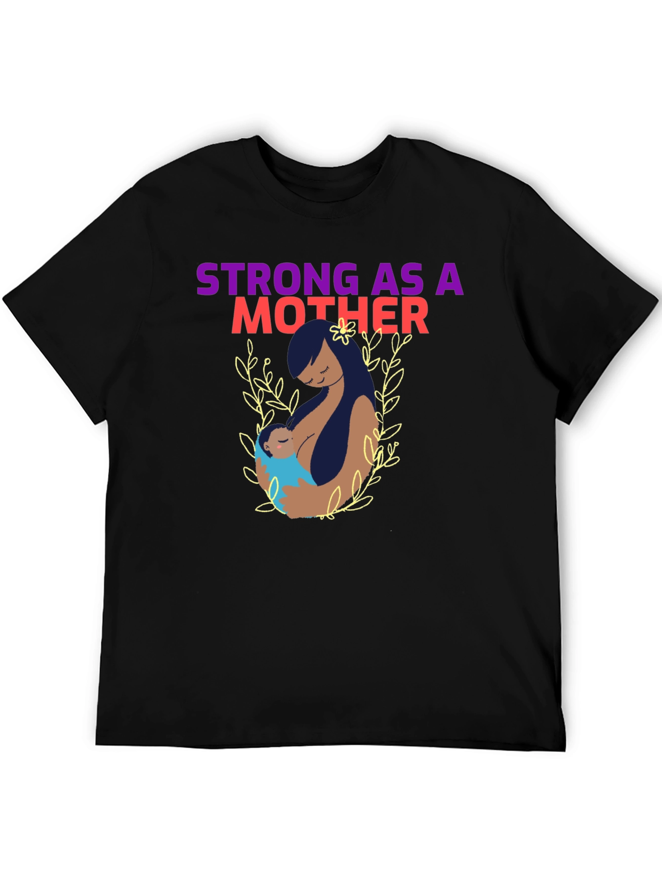 Strong As A Mother Graphic T-Shirt