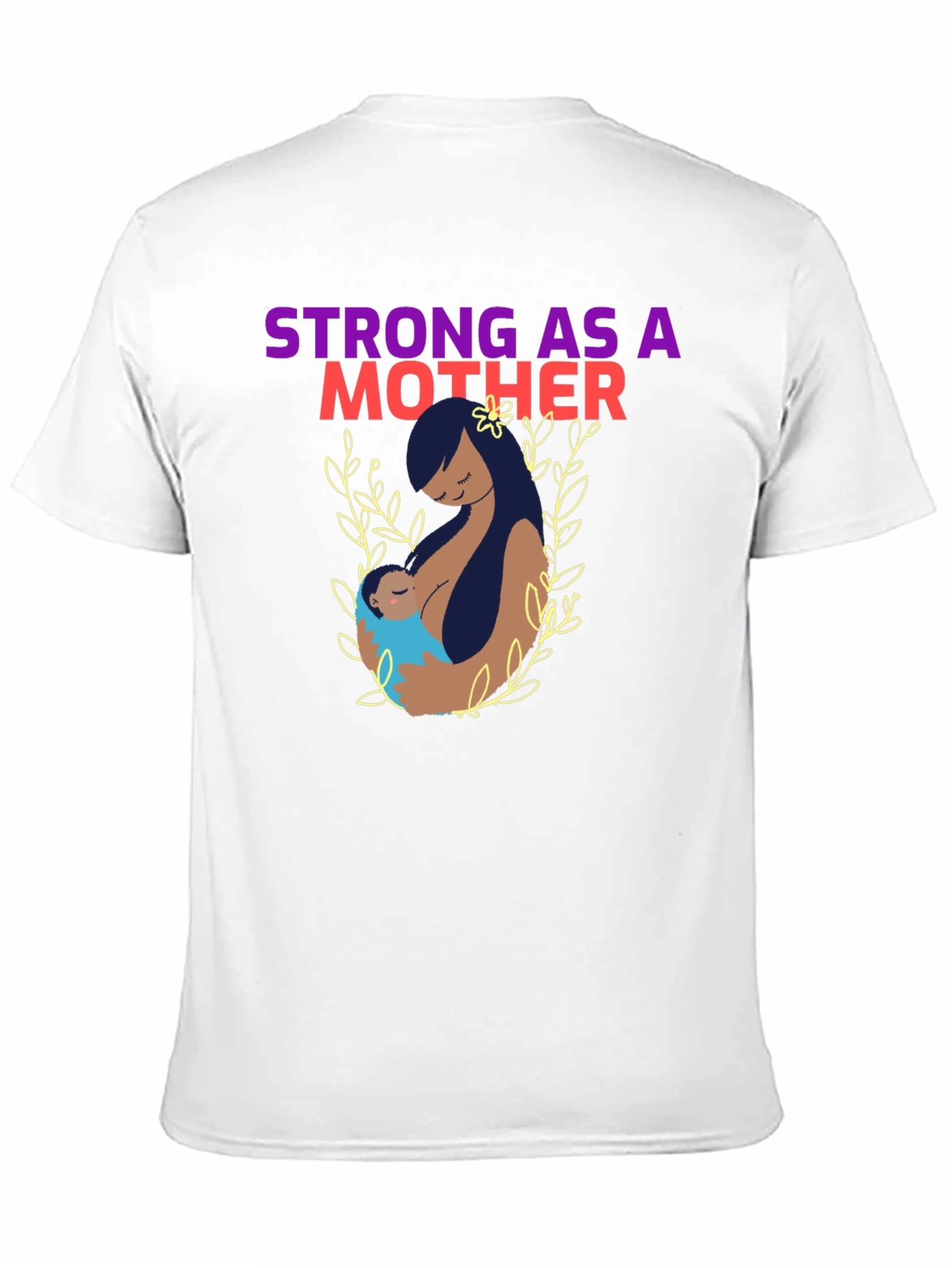 Strong As A Mother Graphic T-Shirt