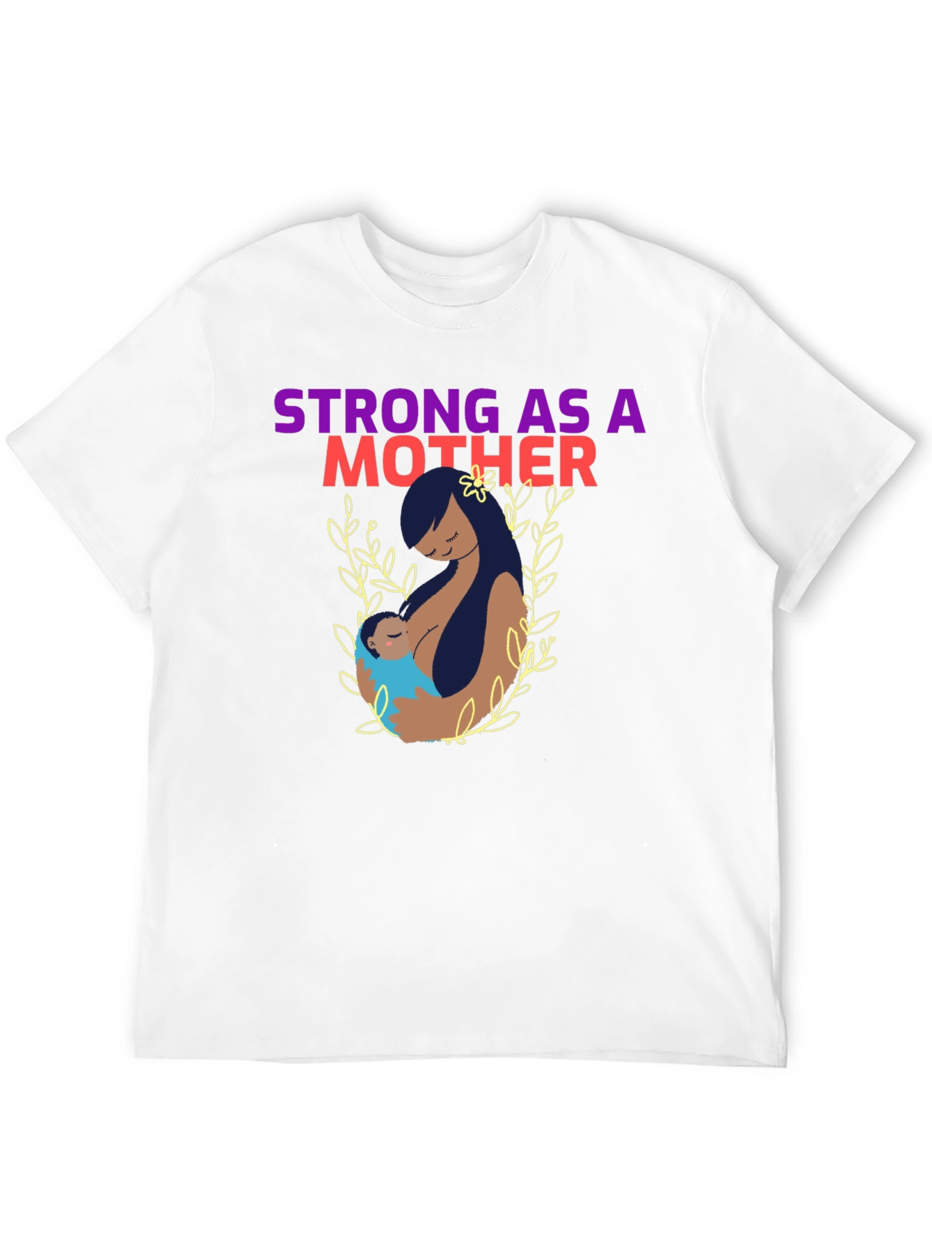 Strong As A Mother Graphic T-Shirt