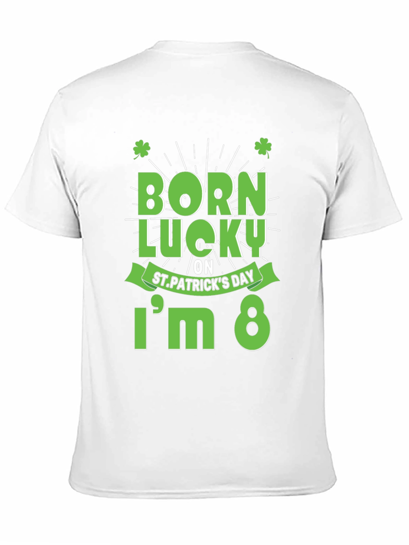 Born Lucky St. Patricks Day T-Shirt