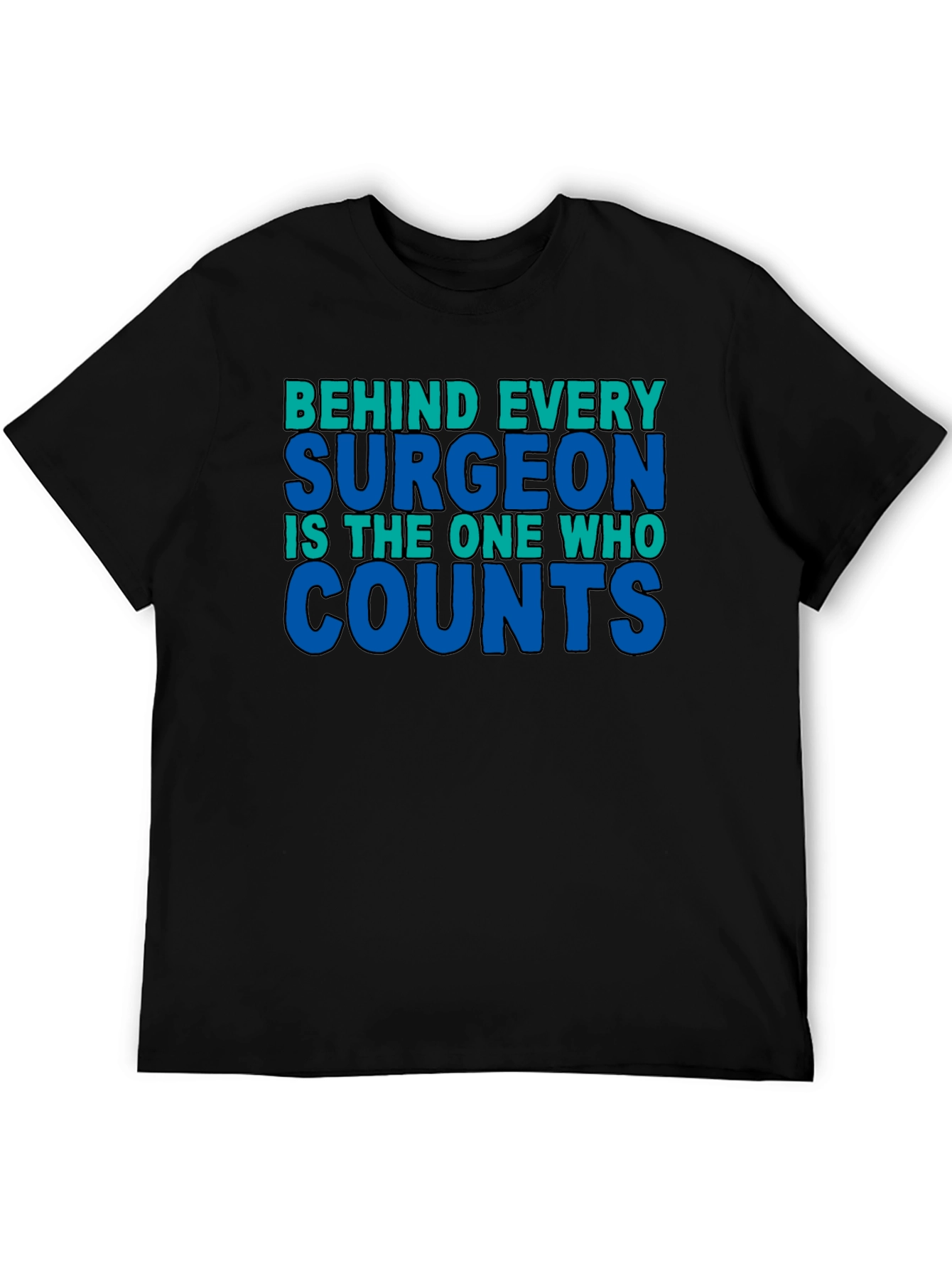 Surgeons Assistant Appreciation T-Shirt