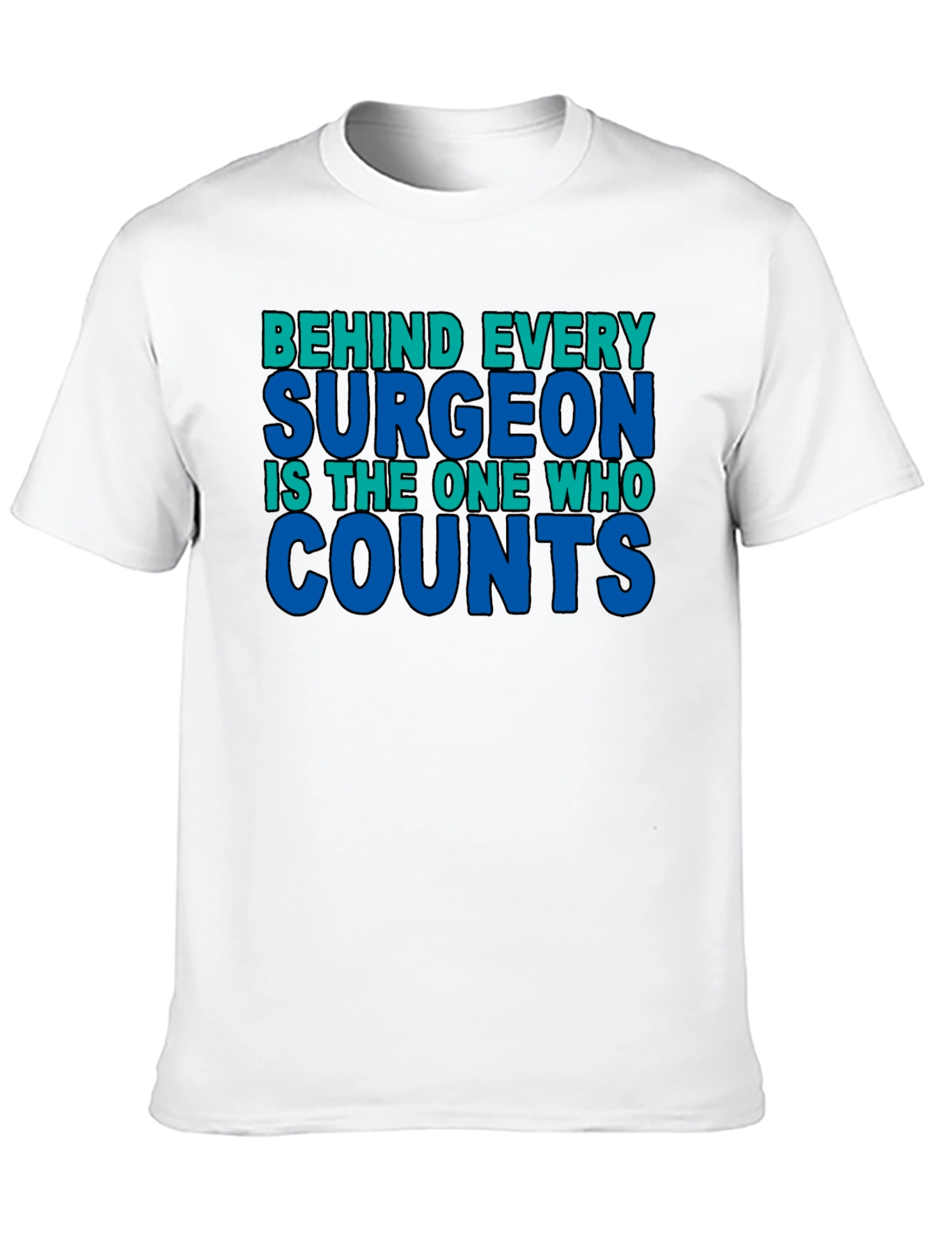 Surgeons Assistant Appreciation T-Shirt