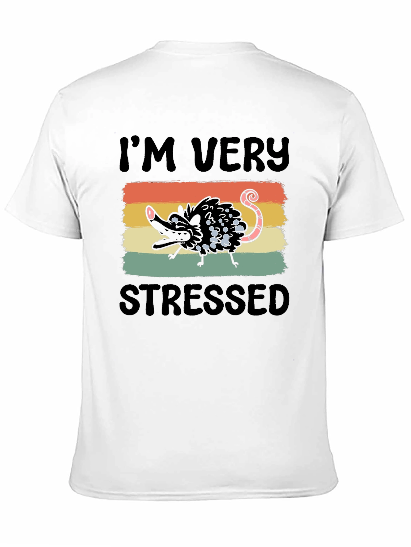 Im Very Stressed T-Shirt