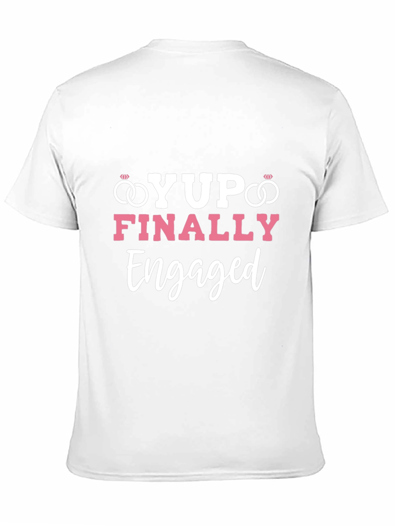 Yup! Finally Engaged T-Shirt
