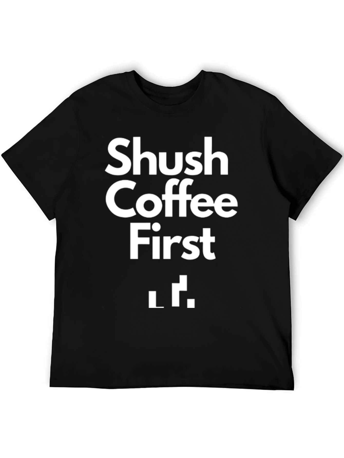 Shush Coffee First Graphic Tee - Black
