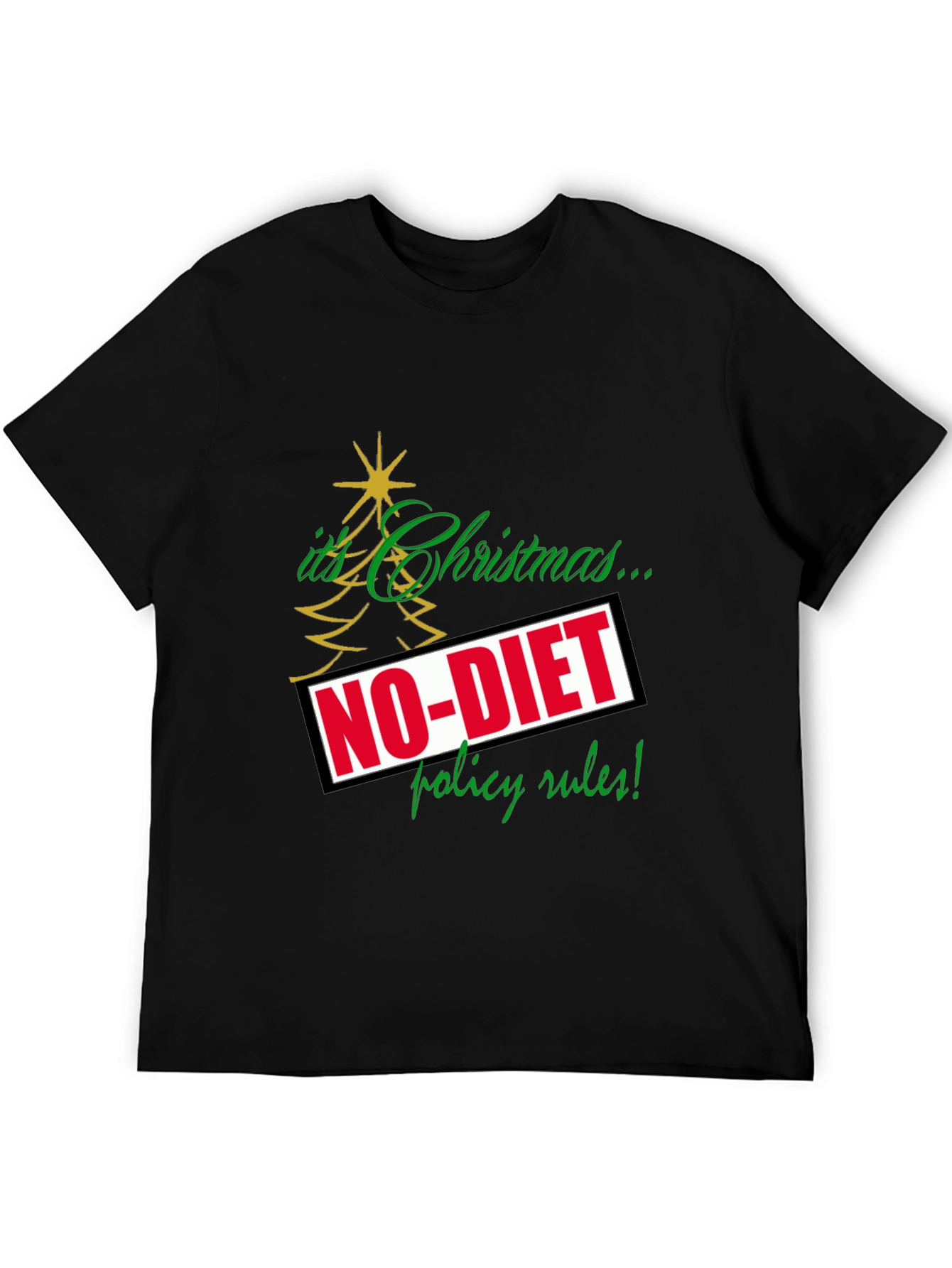 Funny Christmas No-Diet Policy T-Shirt