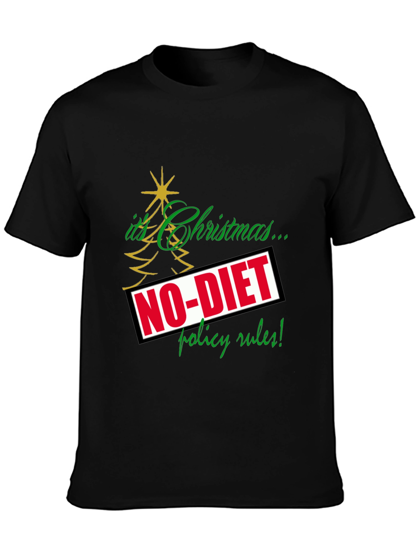 Funny Christmas No-Diet Policy T-Shirt